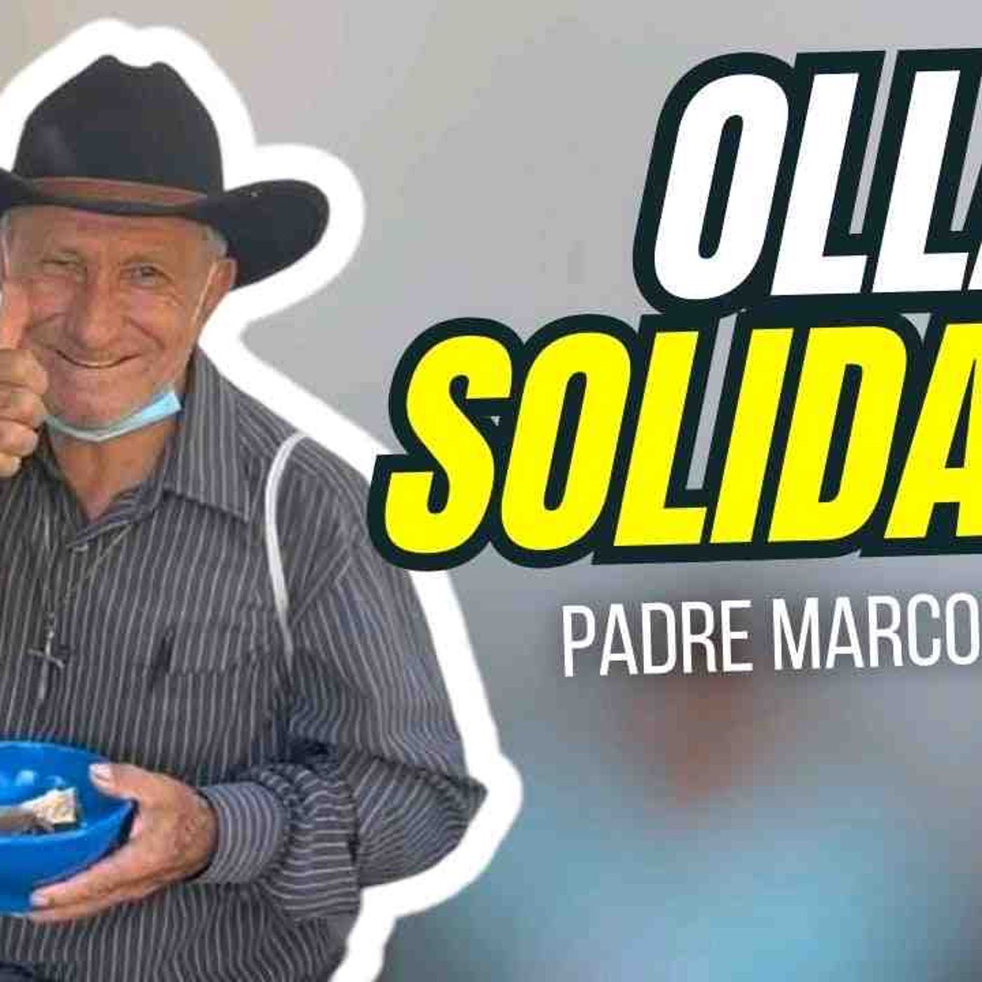 Olla Solidaria 🍲✅ Padre Marcos Galvis(MP3_160K) episode artwork