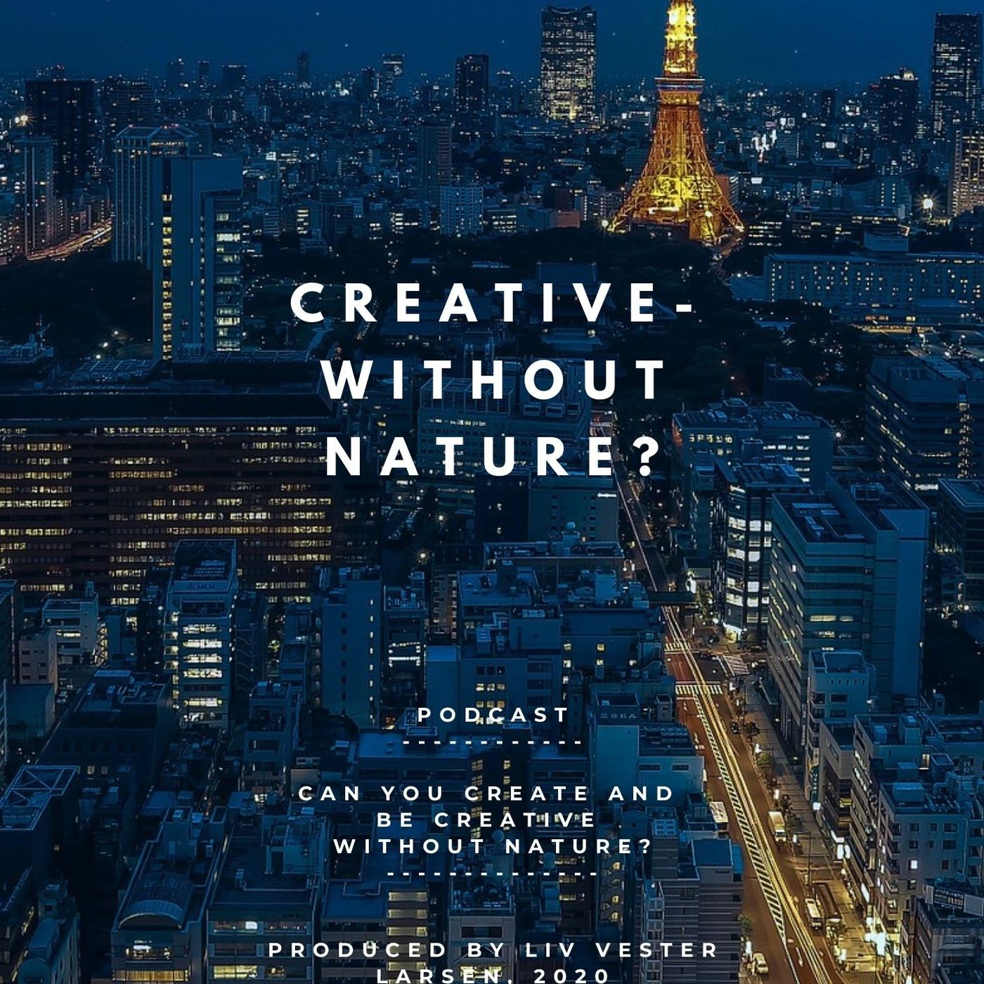 Creative - without Nature?