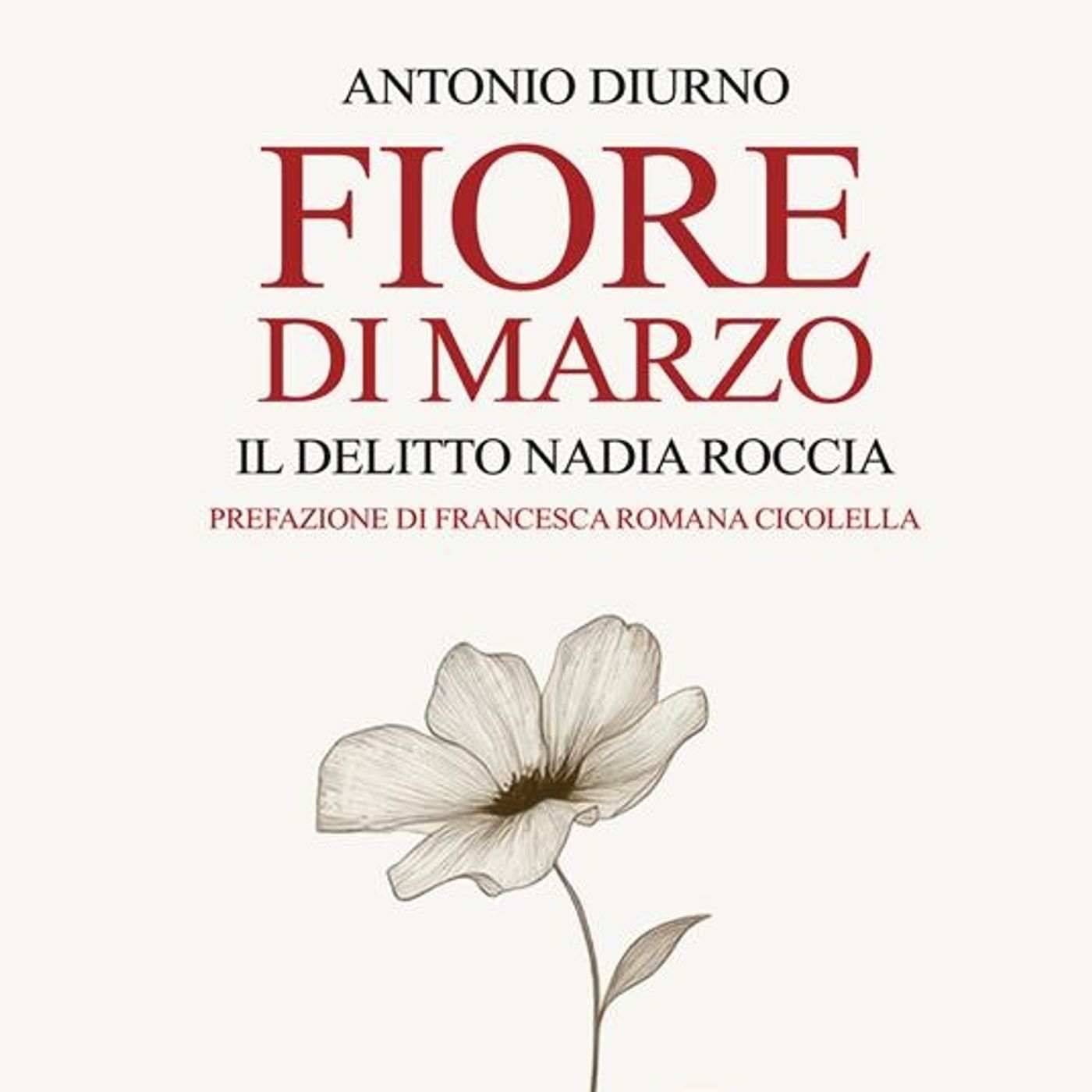 Antonio Diurno "Fiore di marzo"