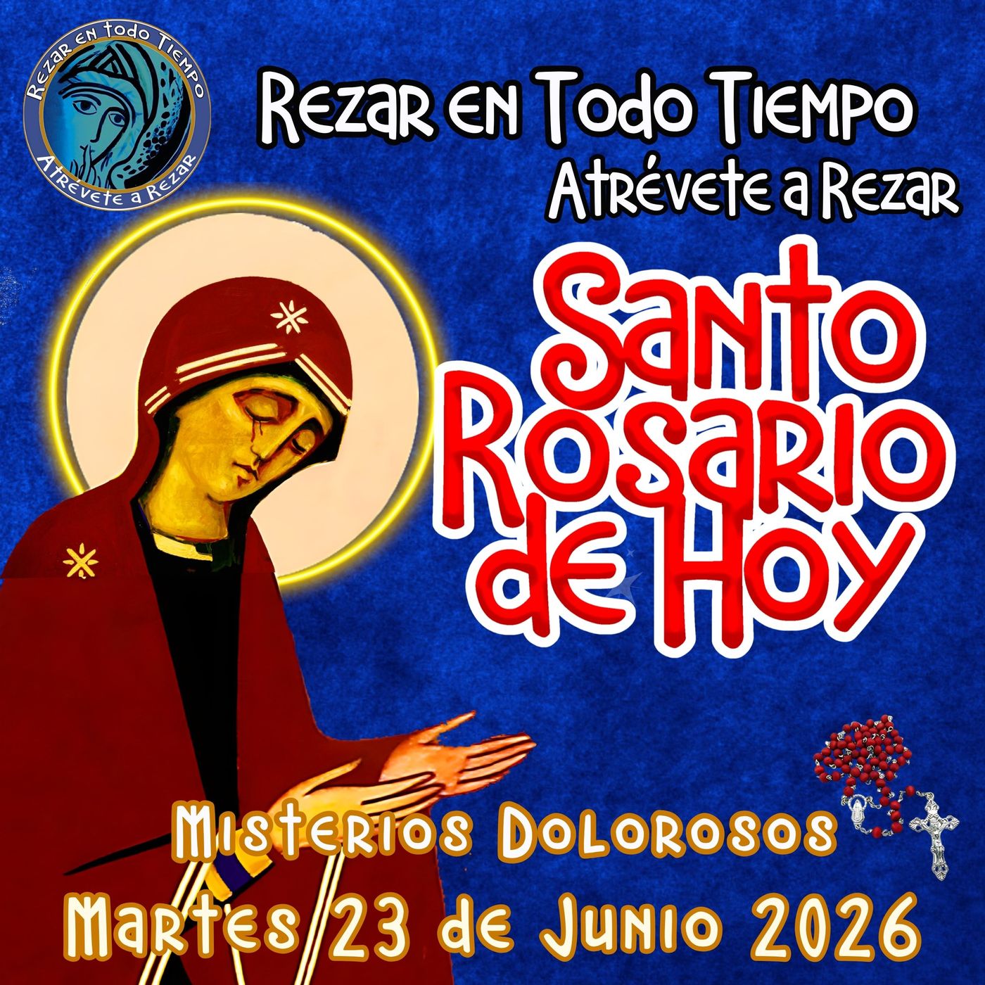 🔴 Rosario de hoy Martes 23 de Junio 2026 🌹 MISTERIOS DOLOROSOS. episode artwork