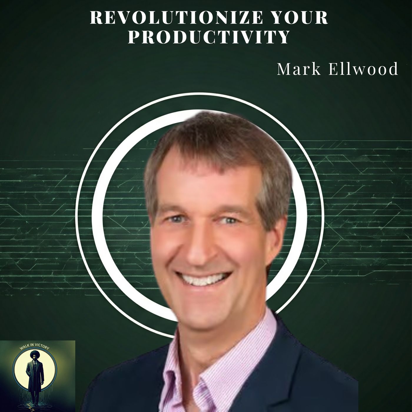 Revolutionize Your PRODUCTIVITY with NaRon Tillman and Mark Ellwood