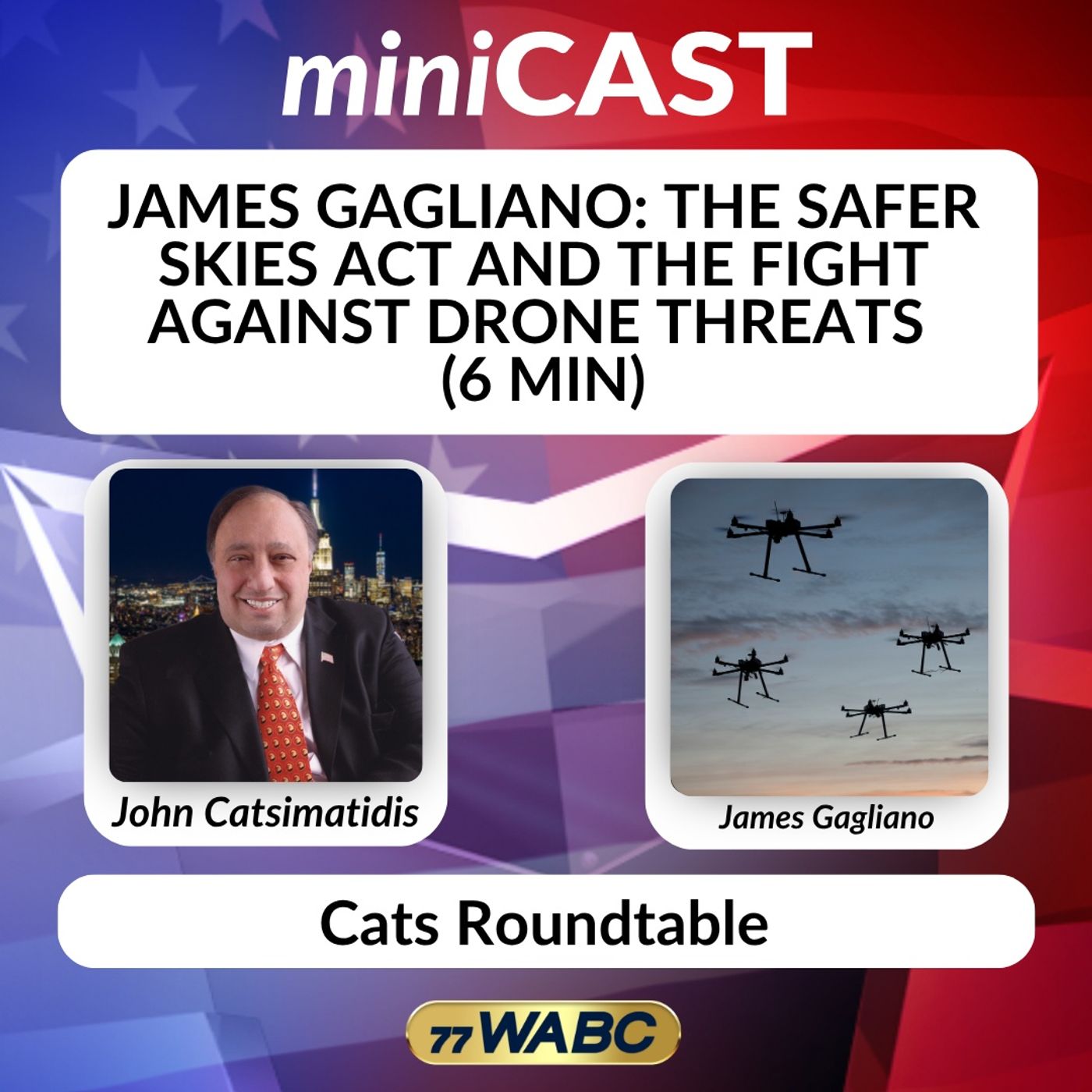 James Gagliano: The Safer Skies Act and the Fight Against Drone Threats (6 min) episode artwork
