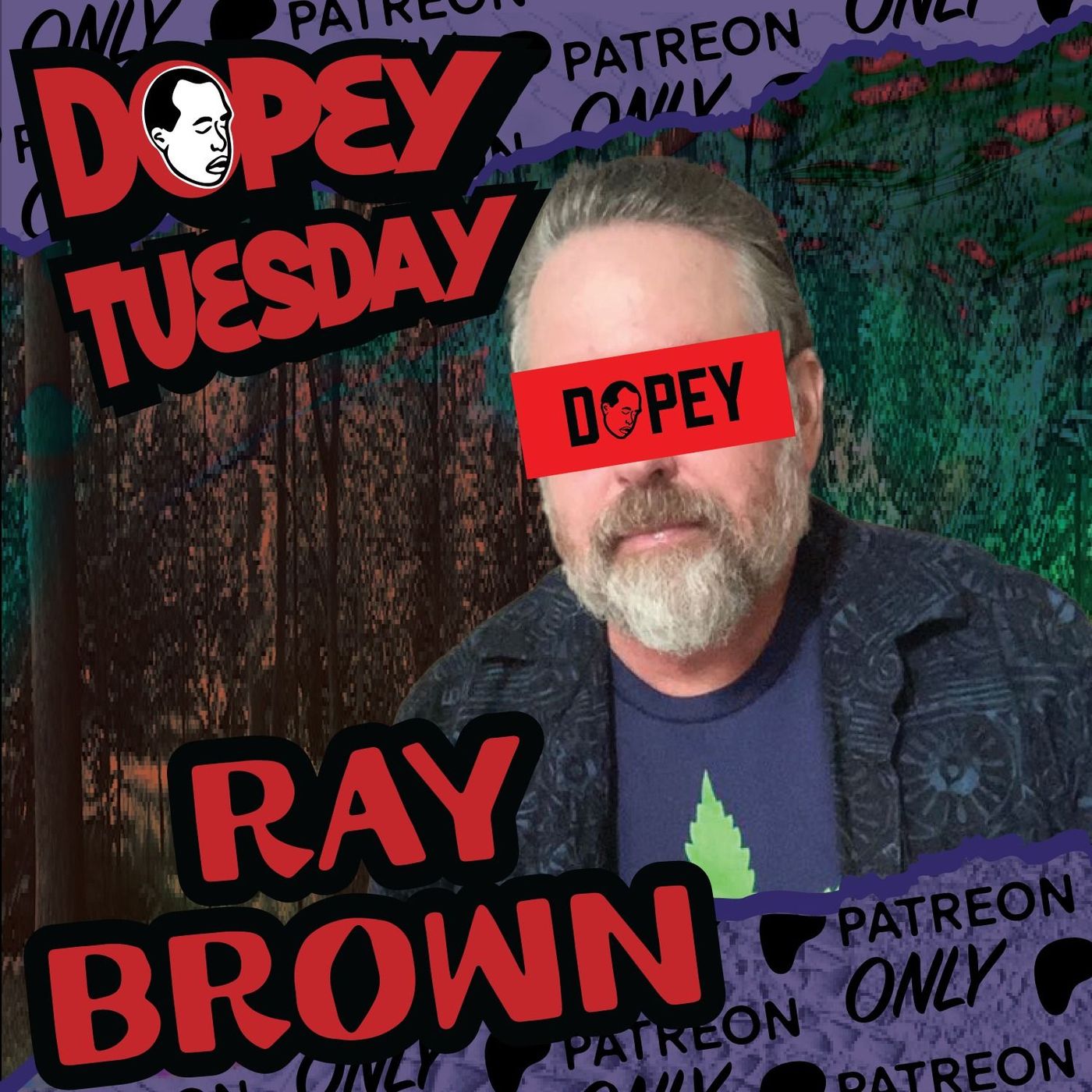 Ray Brown Gets a Job! Heart Attack Doug Reactions, Shingles, Skin Cancer and DopeyCon! Tuesday Teaser! episode artwork