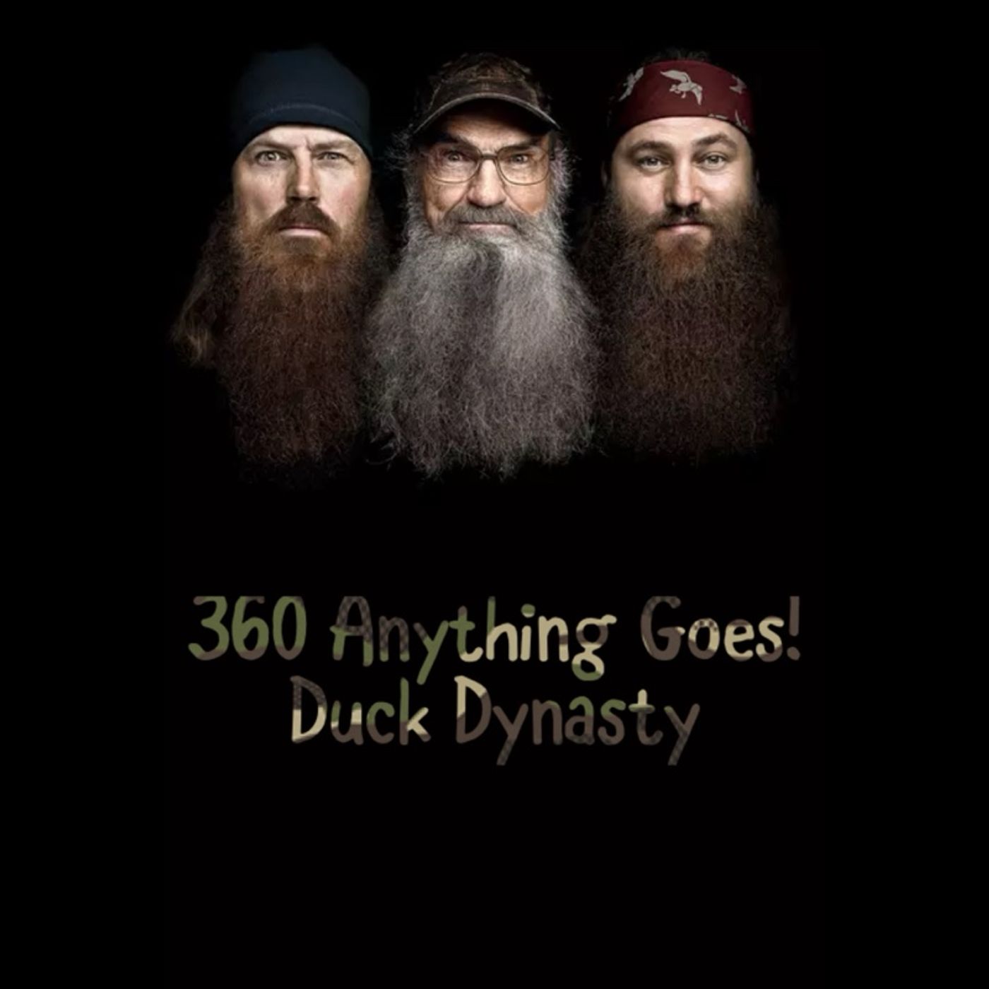 360 Anything Goes! 21: Duck Dynasty episode artwork