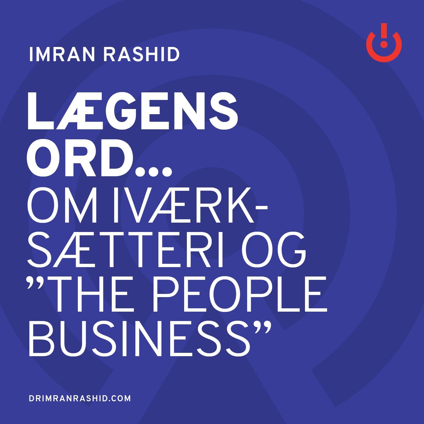 Lægens ord... med Imran Rashid