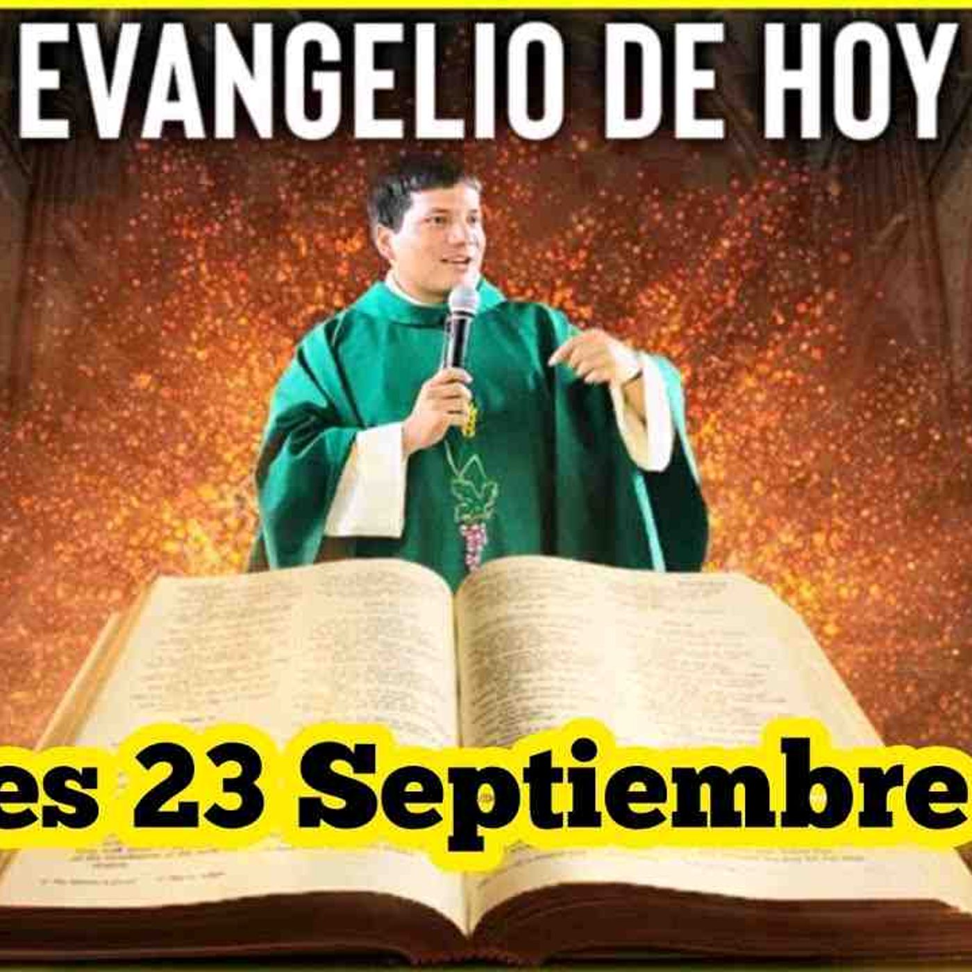 EVANGELIO DE HOY Martes 23 Septiembre 2025 con el Padre Marcos Galvis(MP3_160K) episode artwork