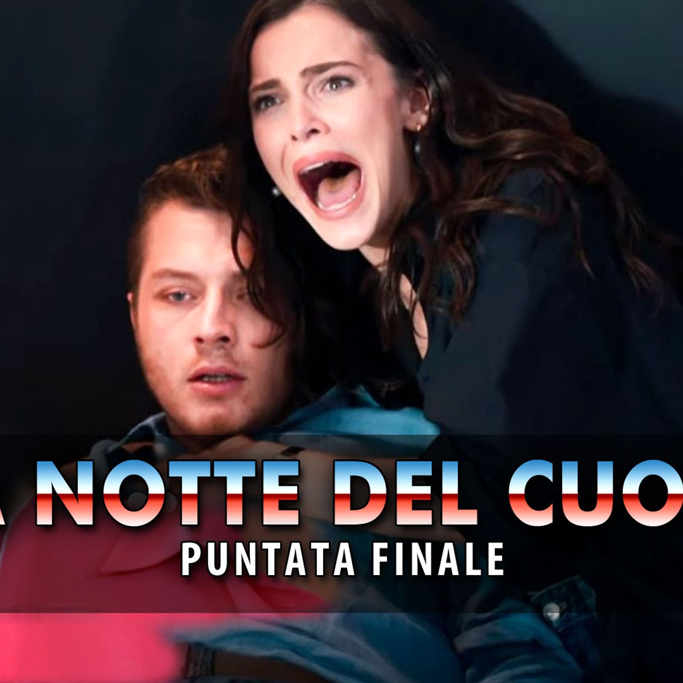 La Notte Nel Cuore, Ultima Puntata: Un Finale Emozionante!