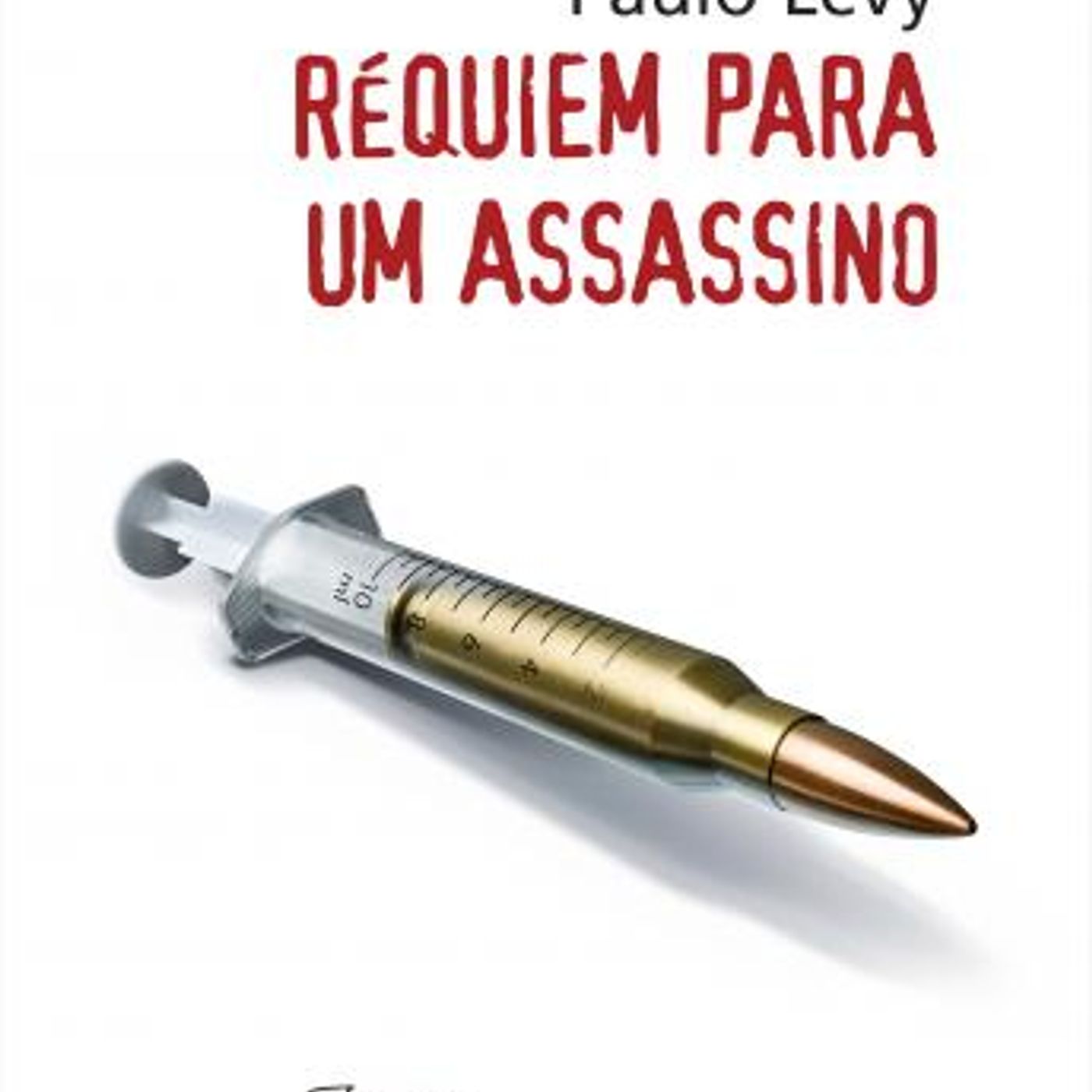 [Portuguese] - Réquiem para um assassino by Paulo Levy episode artwork