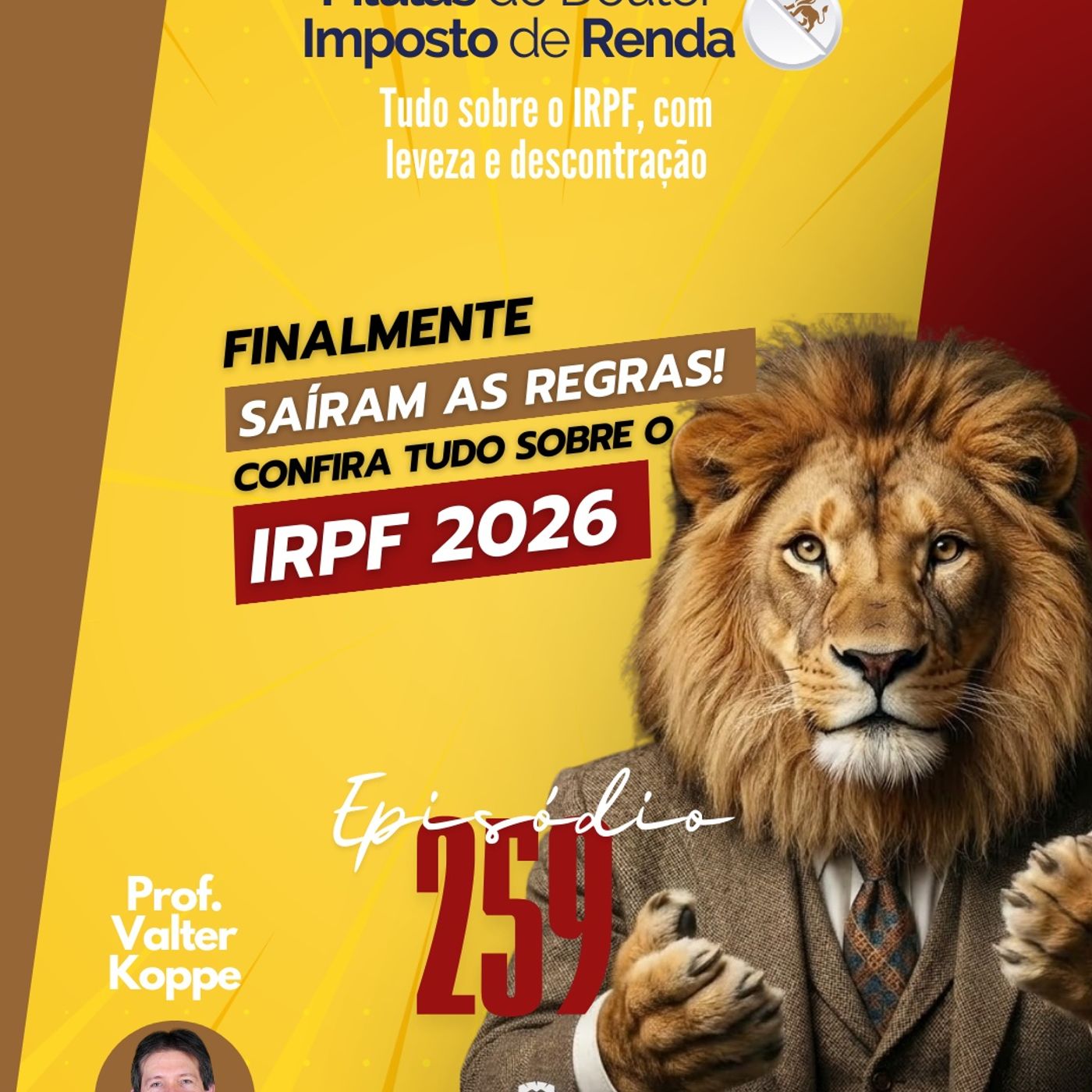 PDIR Ep. 259 – Saíram as regras! Confira tudo sobre o IRPF 2026!