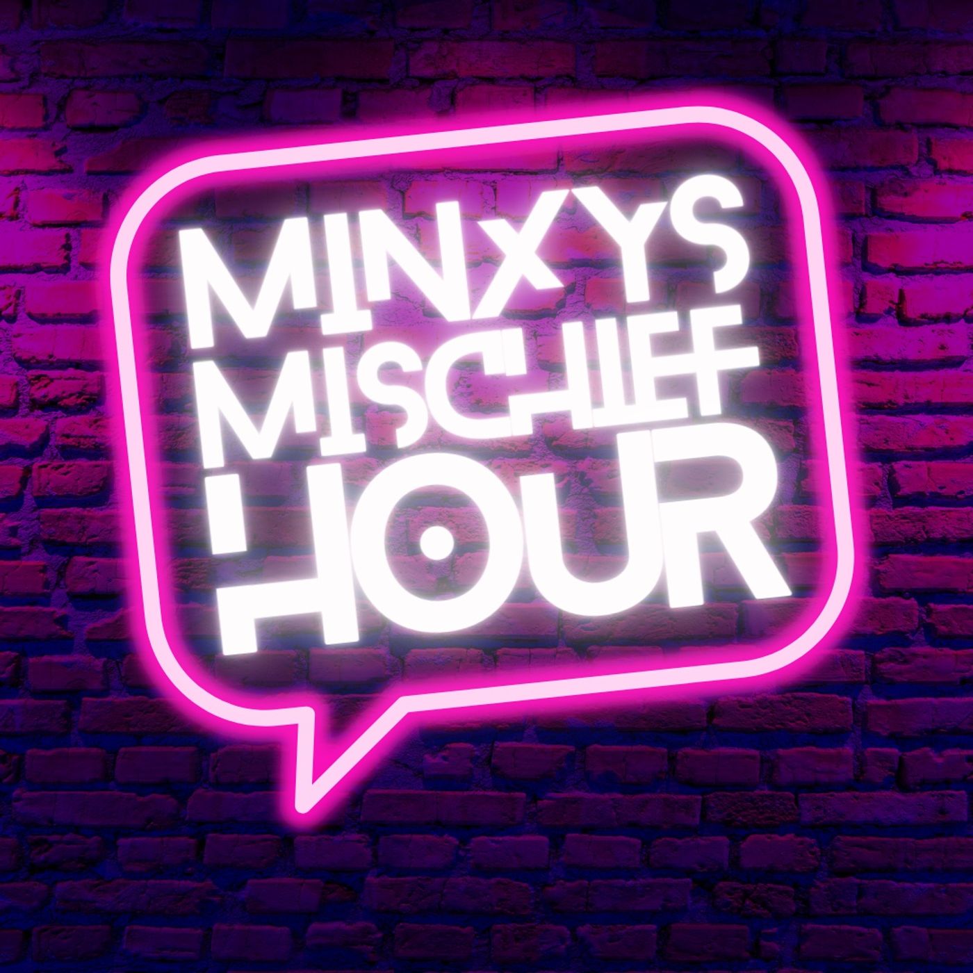 Minxy's Mischief Hour
