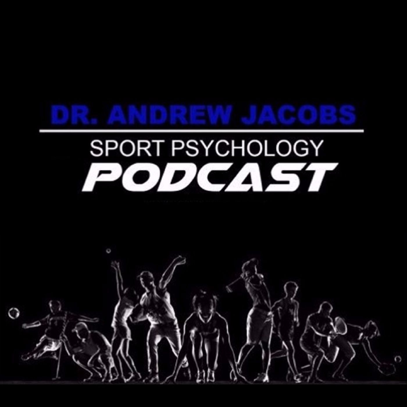 The Sport Psychology Hour with Dr. Andrew Jacobs
