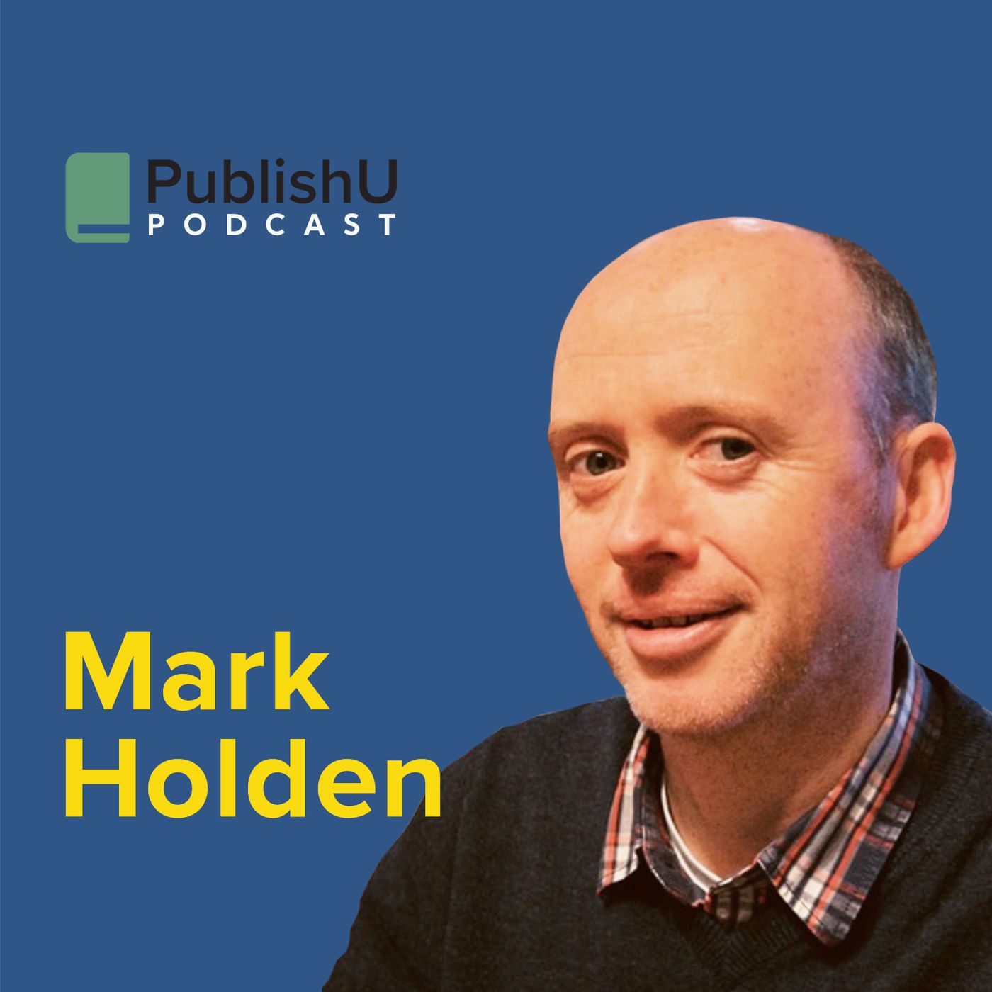 PublishU Podcast with Mark Holden 'Surviving a Stabbing'
