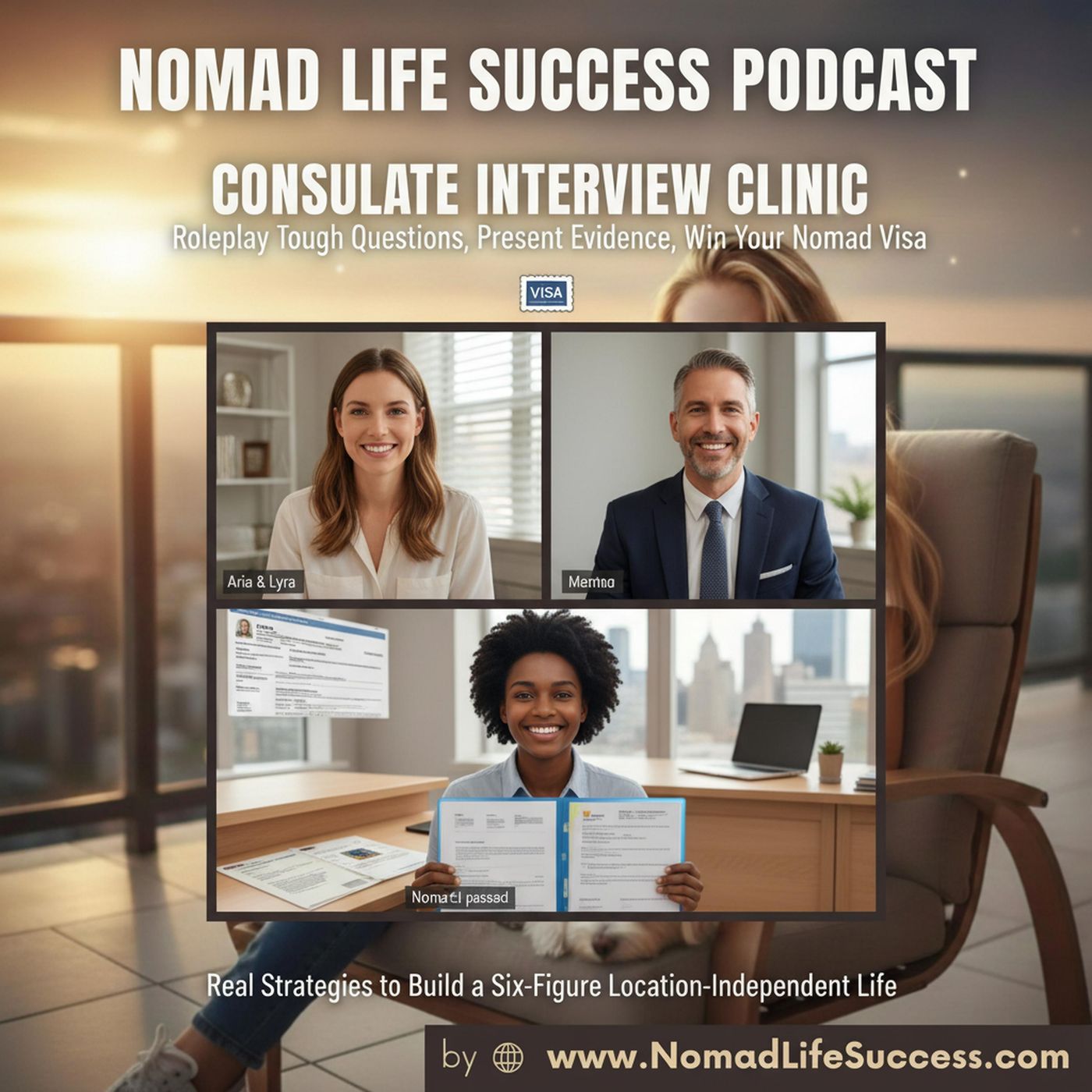 Consulate Interview Clinic: Roleplay Tough Questions, Present Evidence, and Win Your Nomad Visa episode artwork