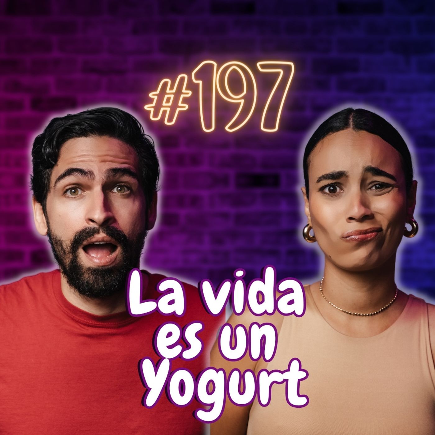 #197 La Vida es un Yogurt