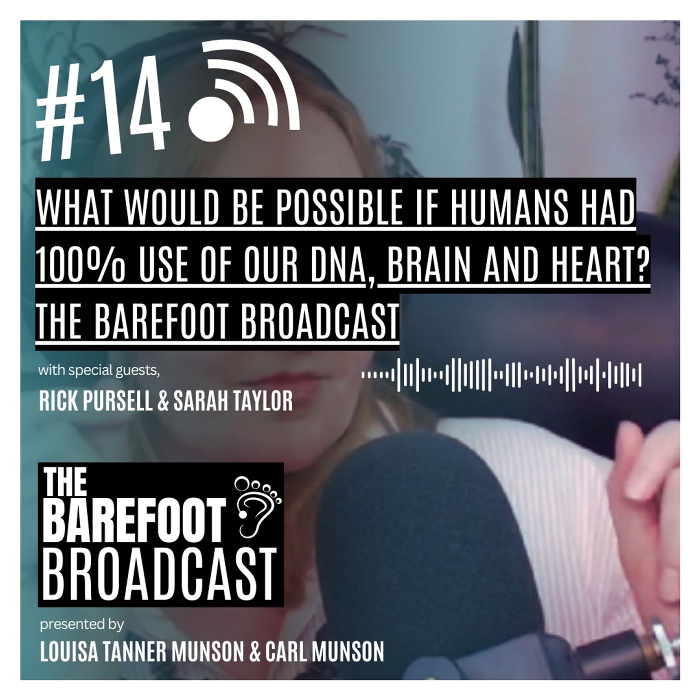 The Barefoot Broadcast