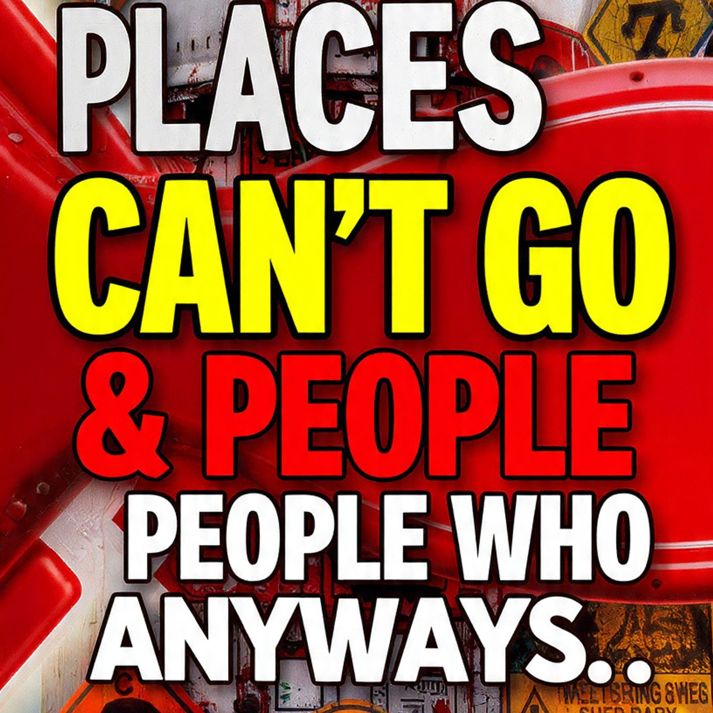 Top 3 places you CAN'T GO & people who went anyways... Part 18 episode artwork