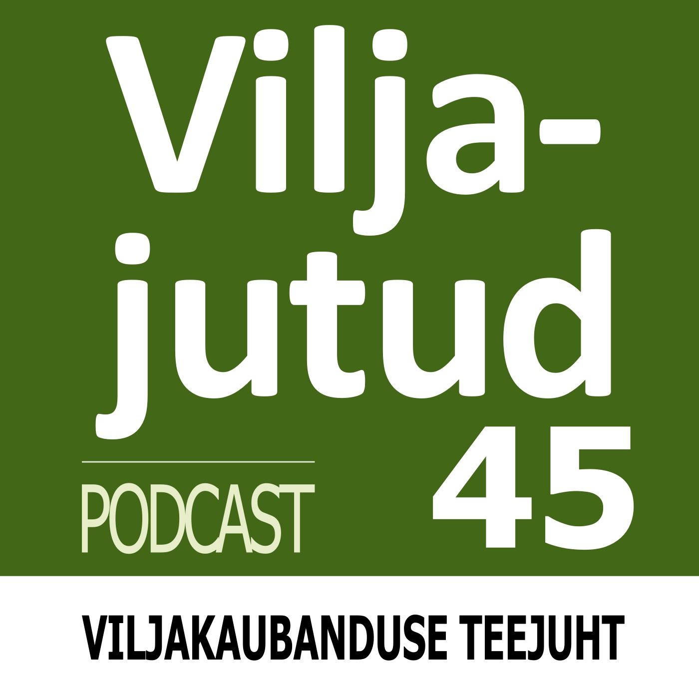Viljajutud 45 I 2021. Viljahooaja lõpetamine episode artwork