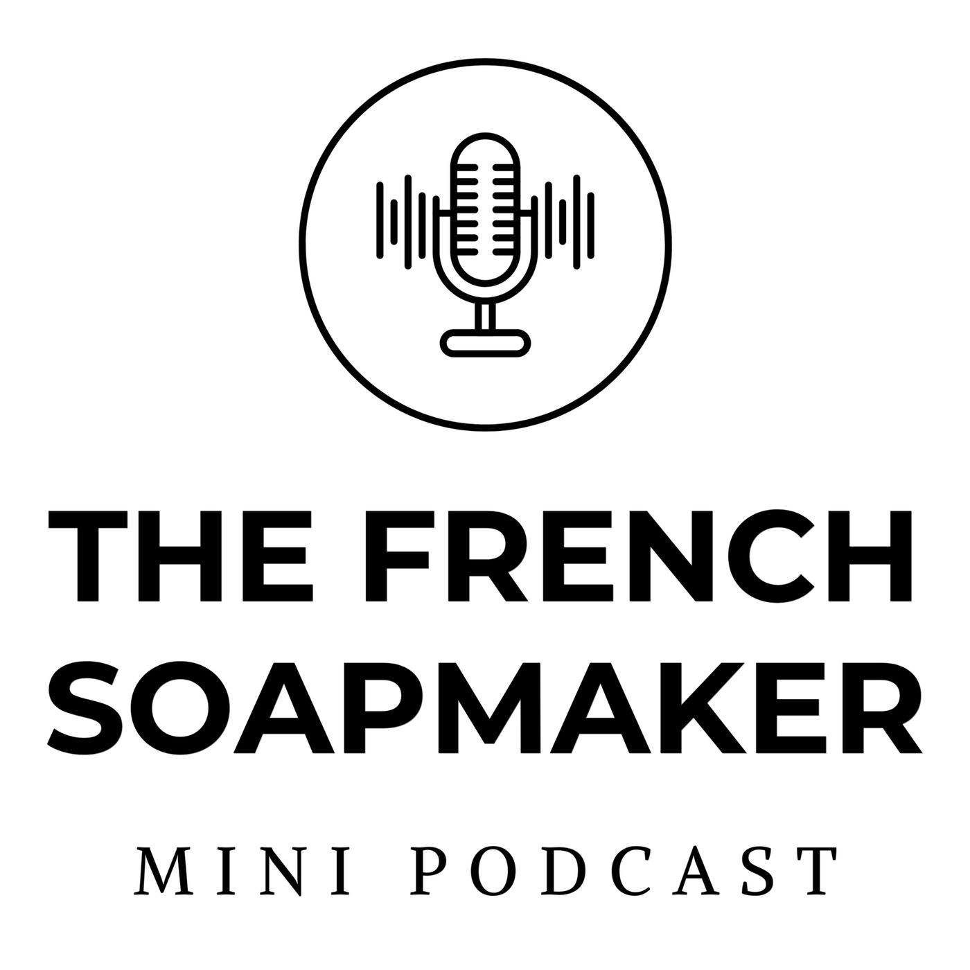 The French Soapmaker