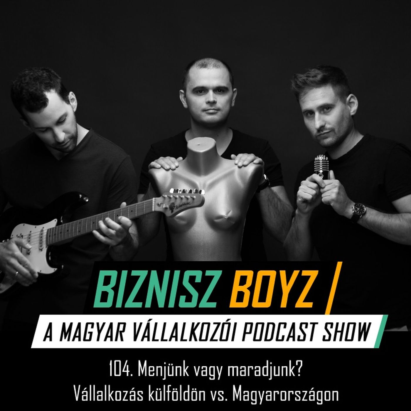 Biznisz Boyz: A magyar vállalkozói podcast show