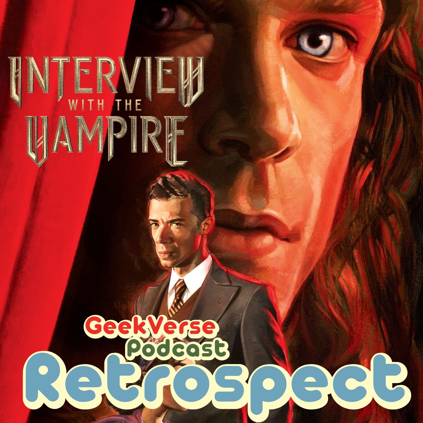 Interview With The Vampire Season 2 Retrospective : Travis Told You — GeekVerse Podcast cover