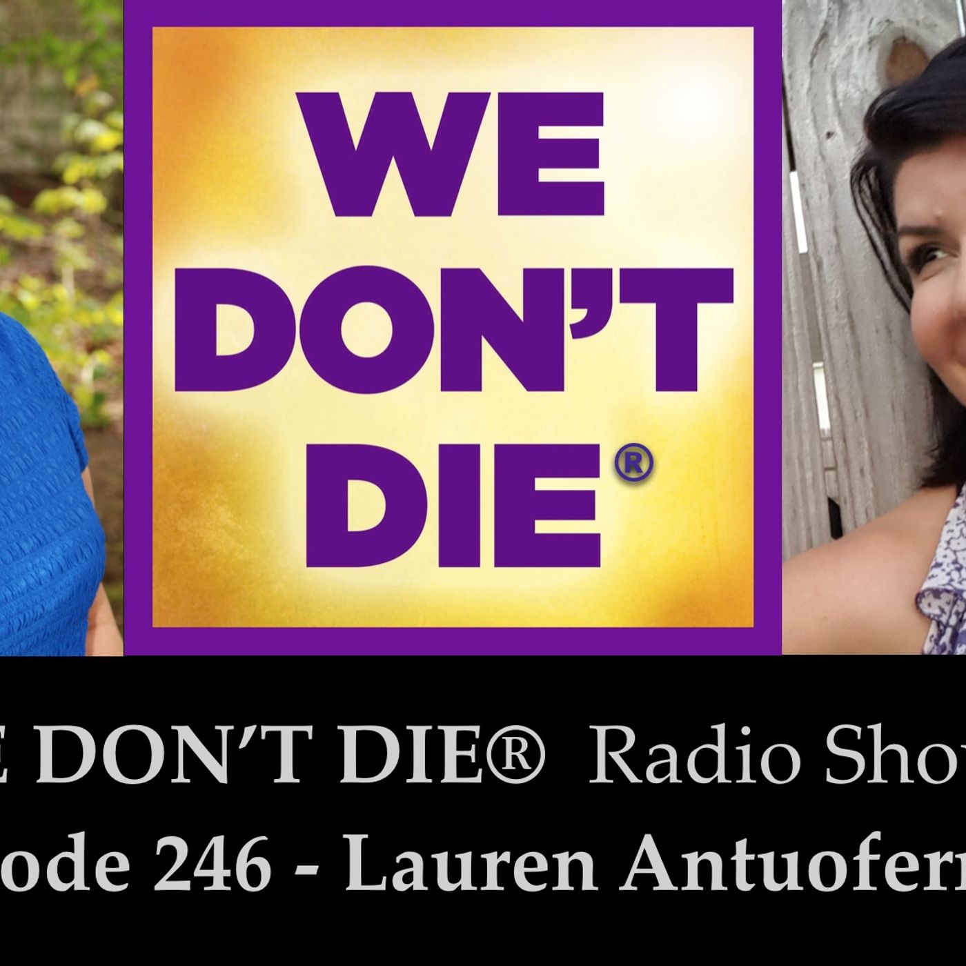 246  Lauren Antuofermo - From US Air Force to Spirit Channel