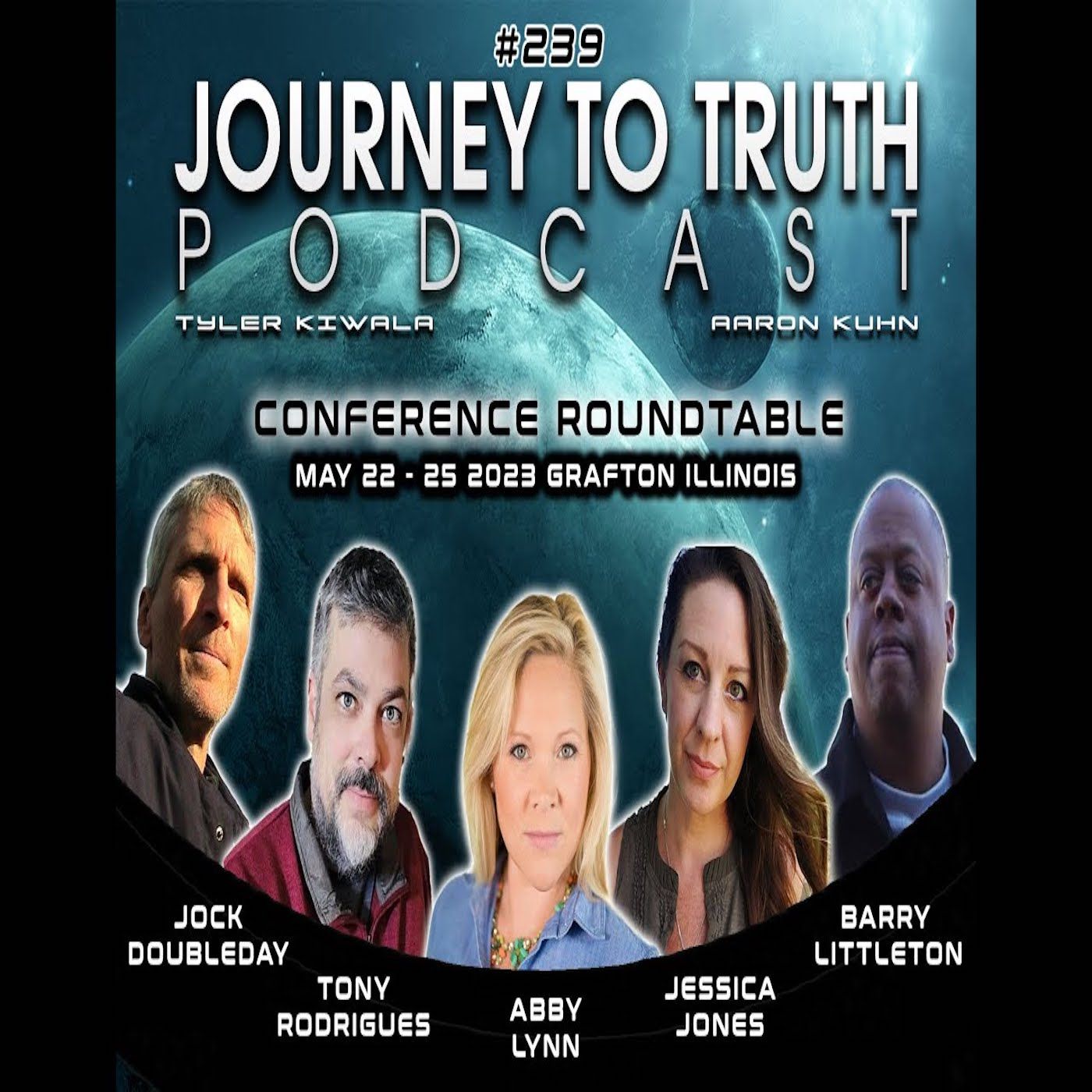 EP 239 - Connecting The Dots - Tony Rodrigues, Abby Lynn, Barry Littleton, Jessica Jones - 2023 Journey To Truth Conference Roundtable EP 239 - Connecting The Dots - Tony Rodrigues, Abby Lynn, Barry Littleton, Jessica Jones - 2023 Journey To Truth Conference Roundtable