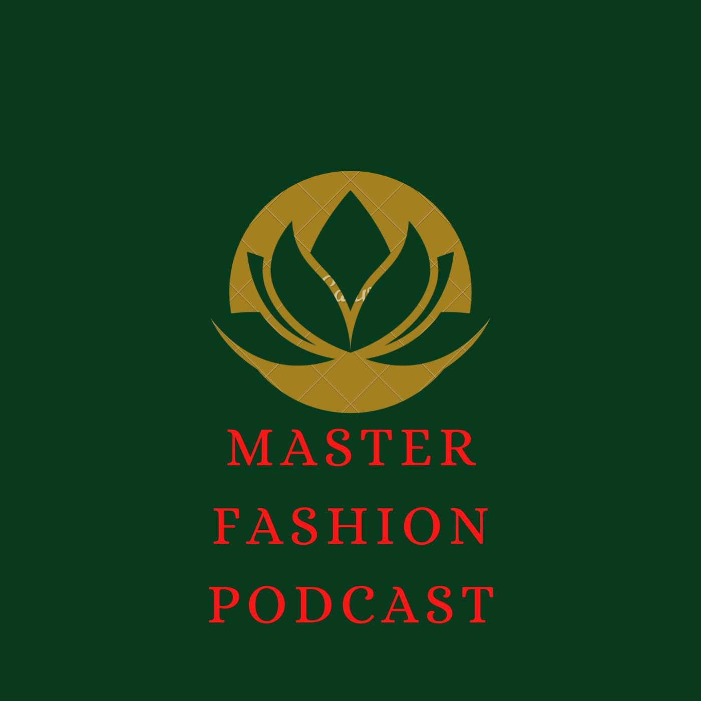 Master Fashion Podcast