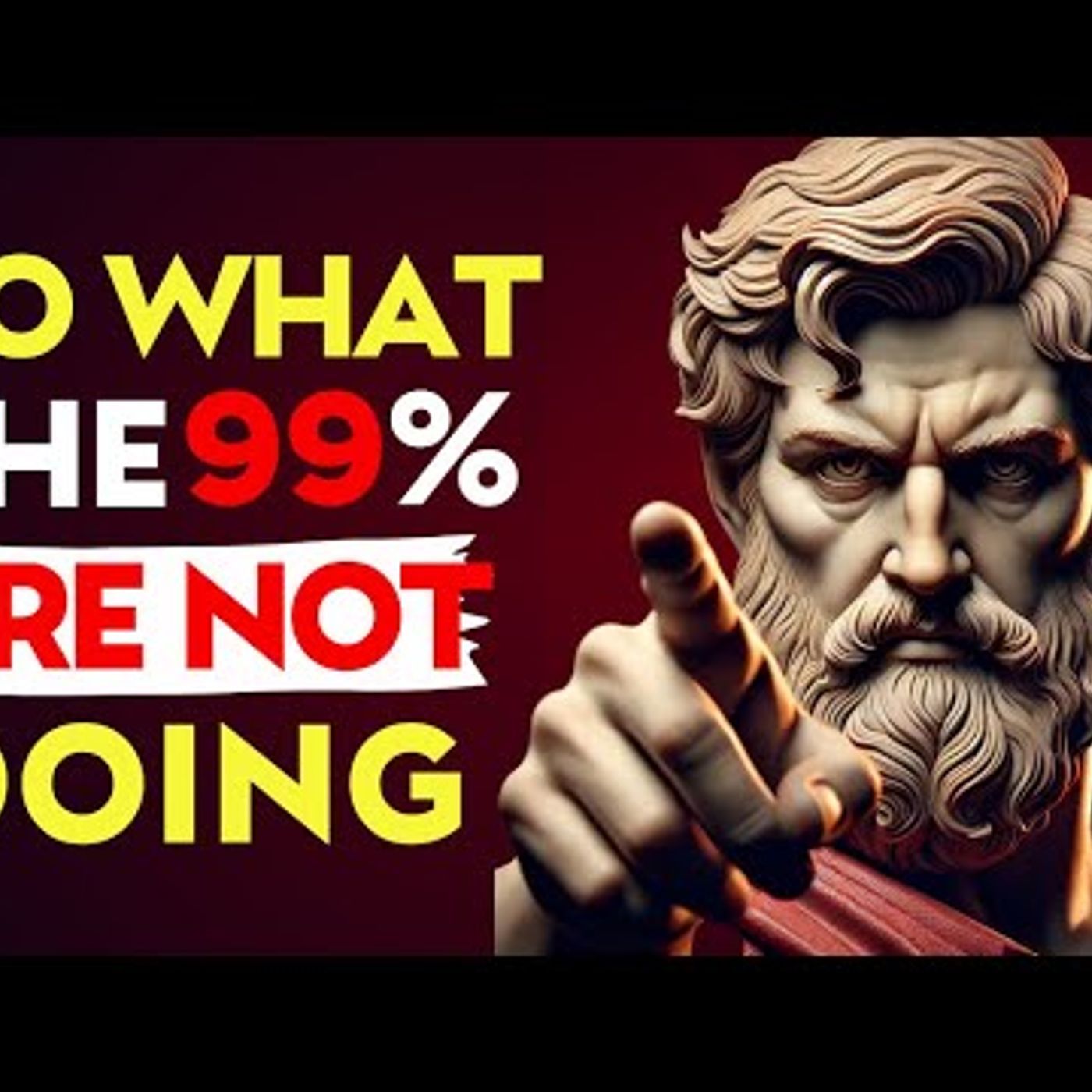 Do What the 99_ Are NOT DOING, Be the 1_ Who DO _ Stoic Philosophy episode artwork