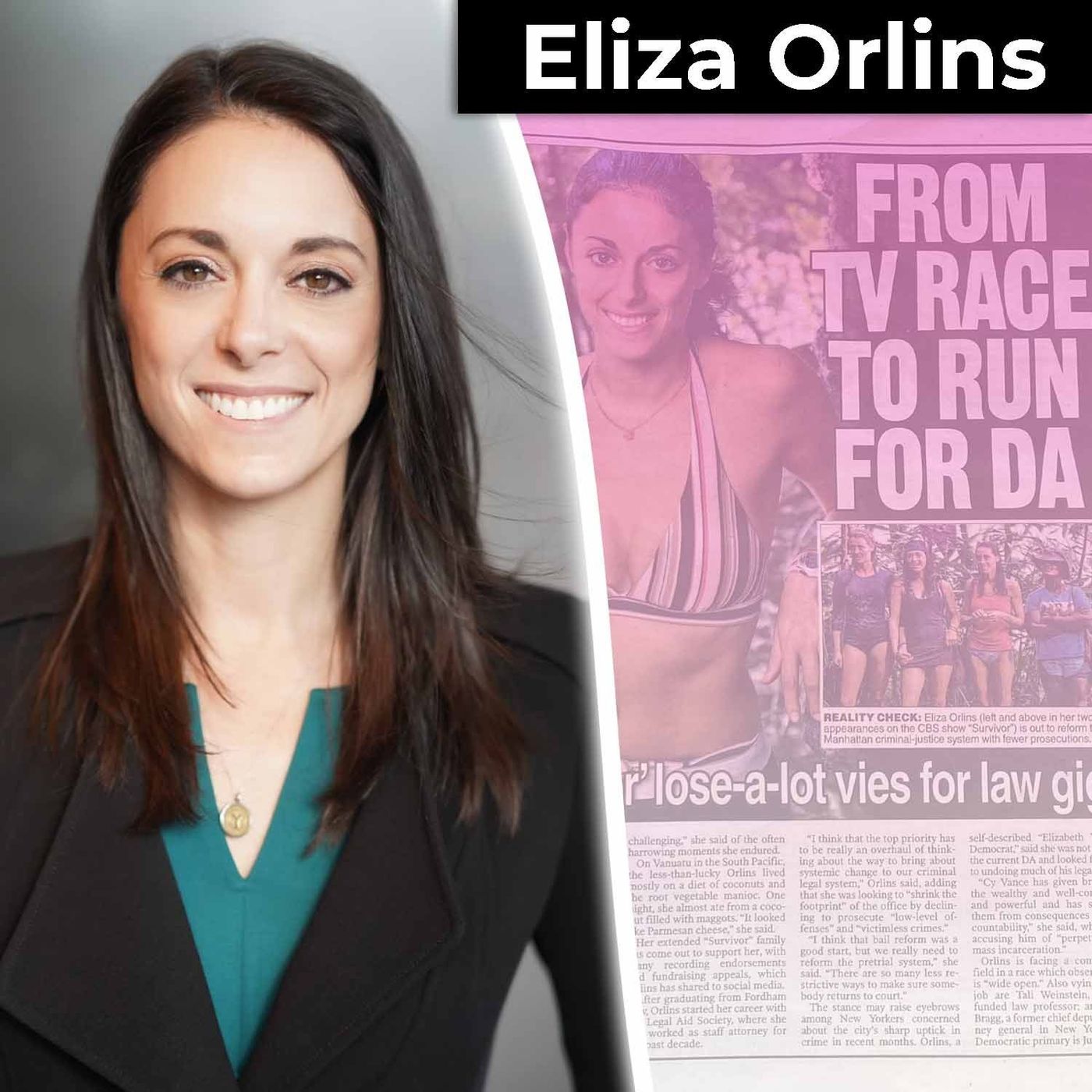 Survivor Star Turned Public Defender EXPOSES the Broken Justice System | Eliza Orlins Tells All