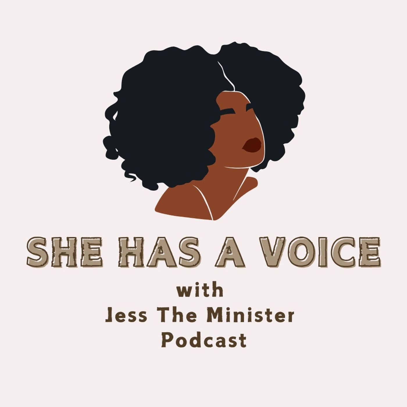 She has a Voice Podcast