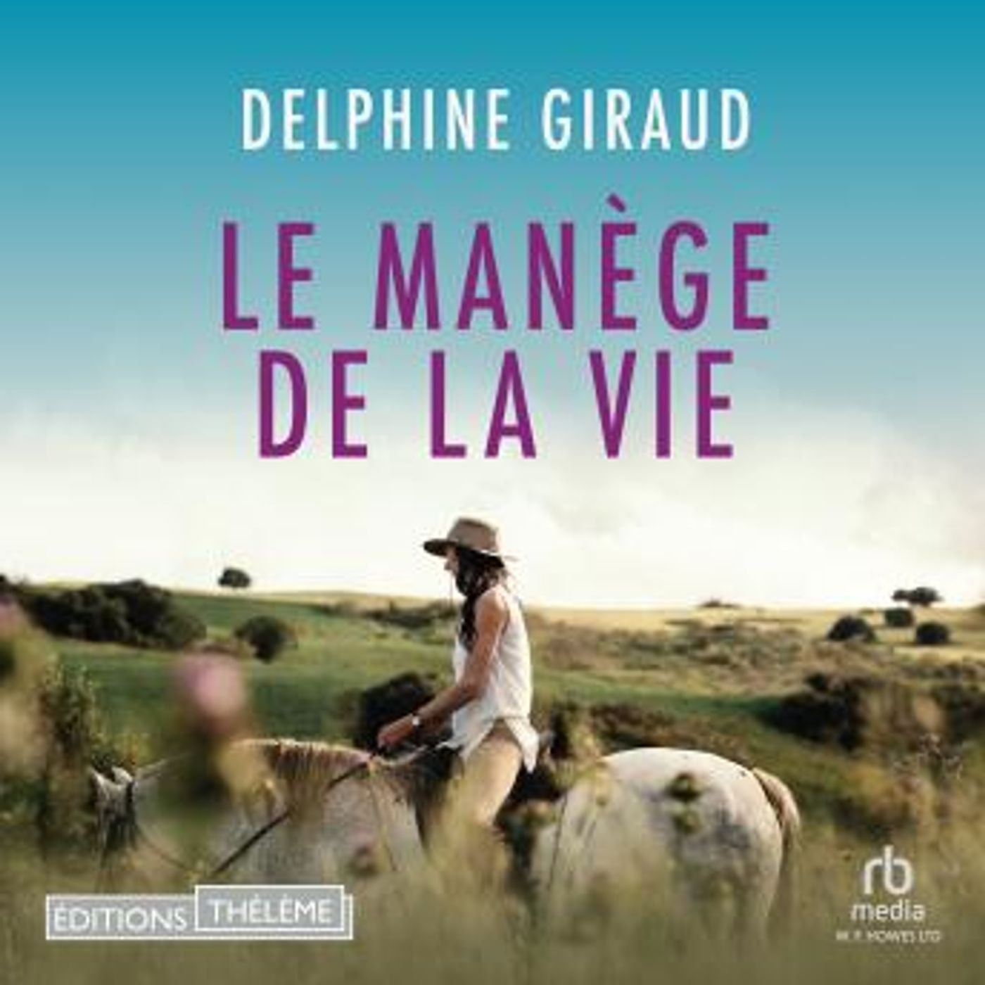 [French] - Le Manège de la vie by Delphine Giraud episode artwork