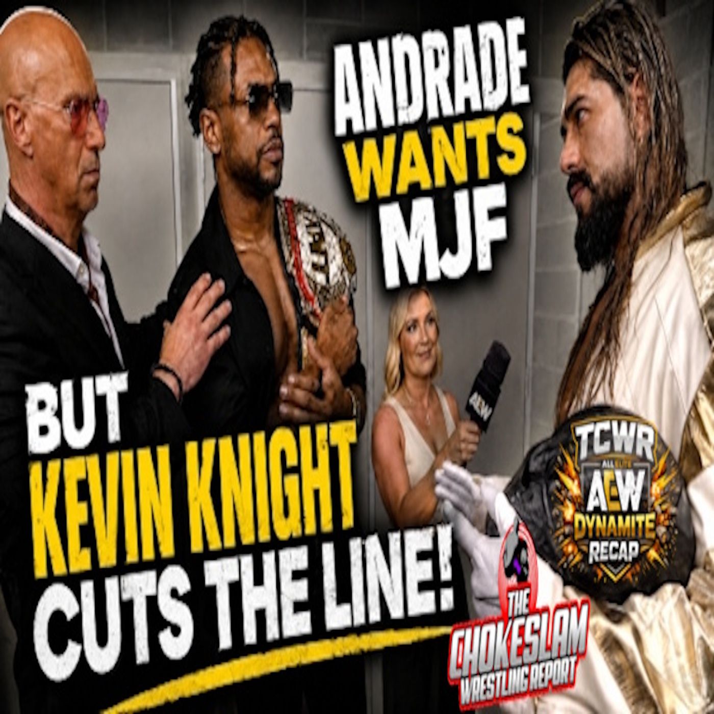AEW Dynamite Recap: Andrade Wants MJF, But Kevin Knight Cuts The Line! episode artwork
