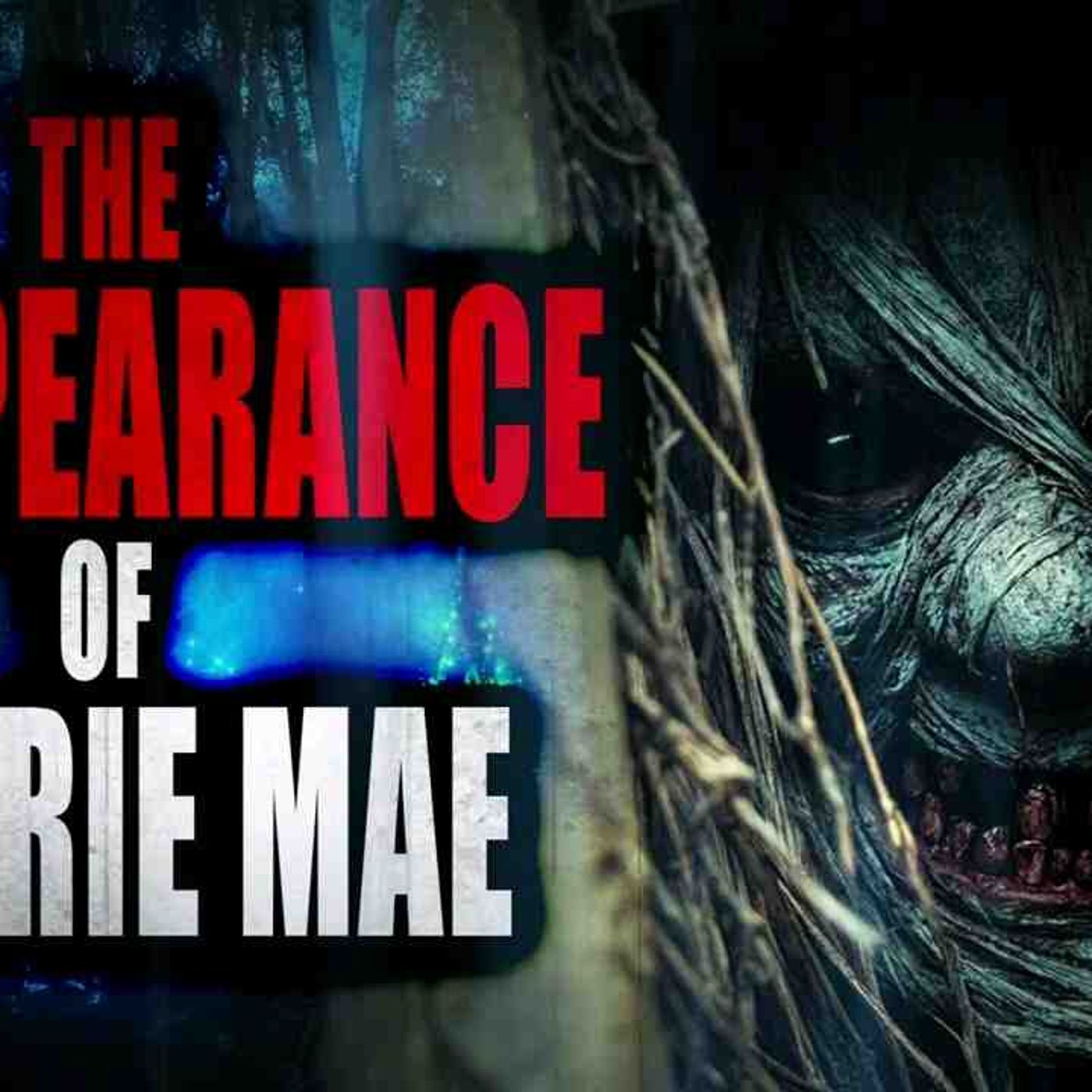 _The Reappearance of Carrie Mae_ _ Creepypasta Storytime episode artwork