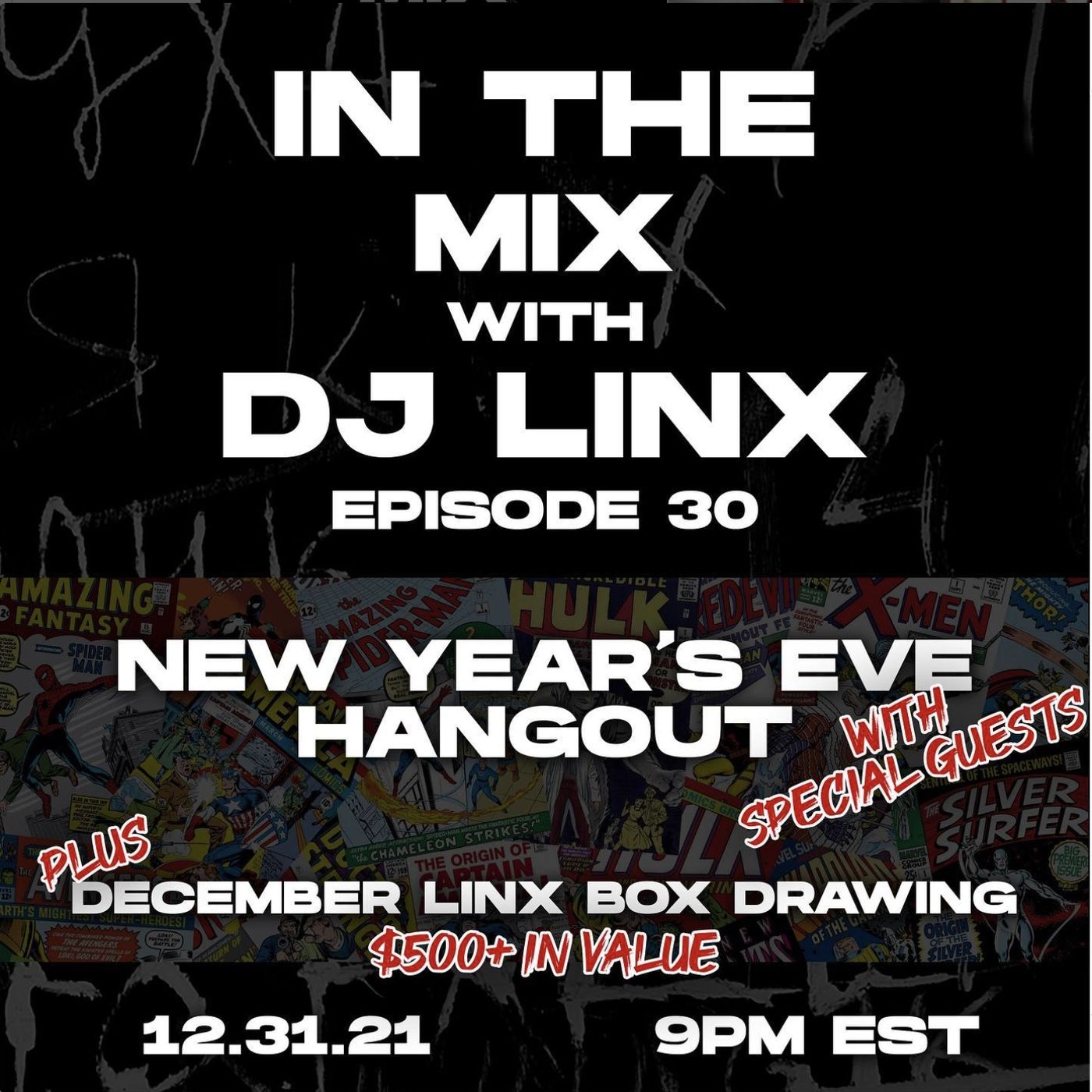 IN THE MIX WITH DJ LINX - EPISODE 30 - NYE SPECIAL WITH SPECIAL GUESTS episode artwork