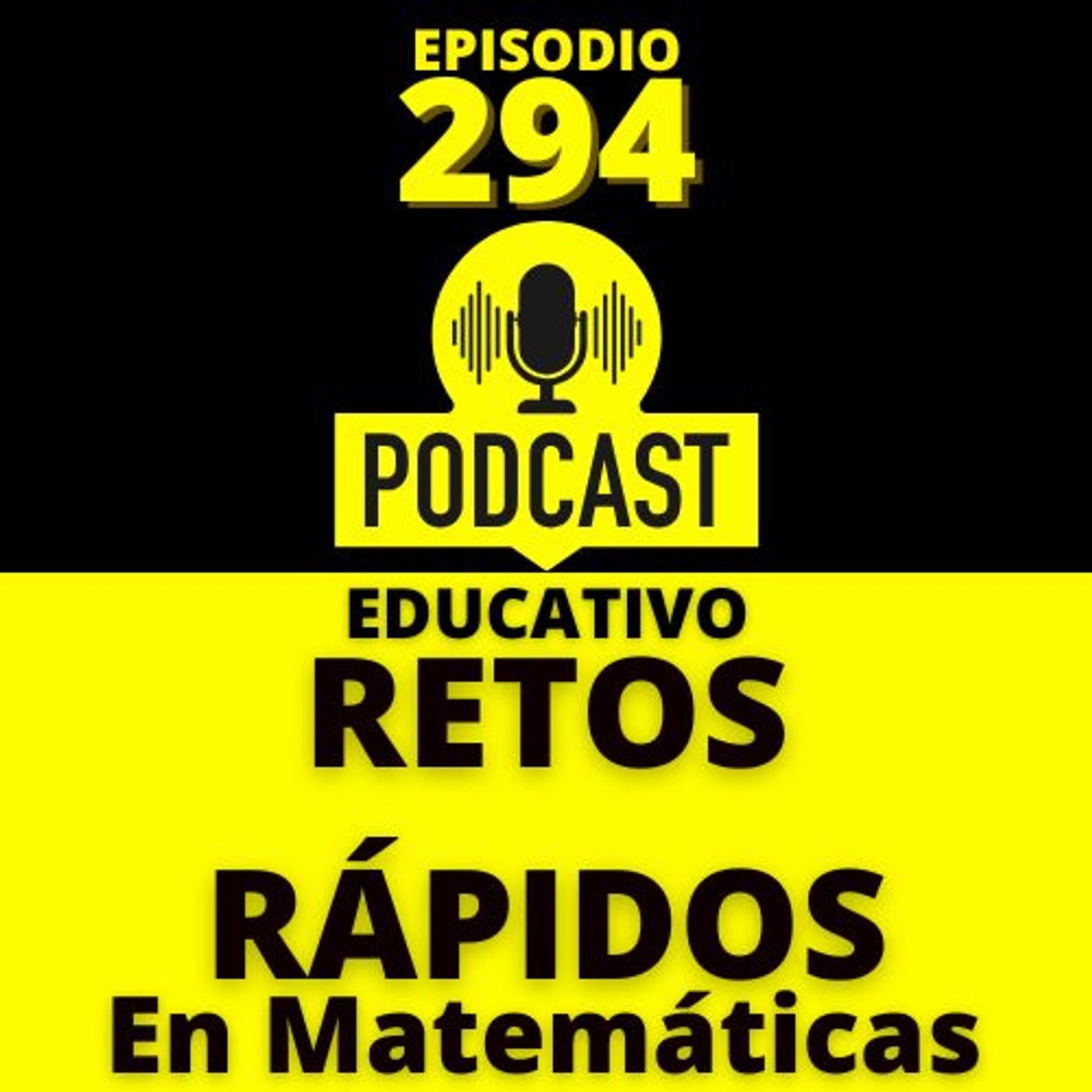 294- Los Retos Rápidos en Matemáticas