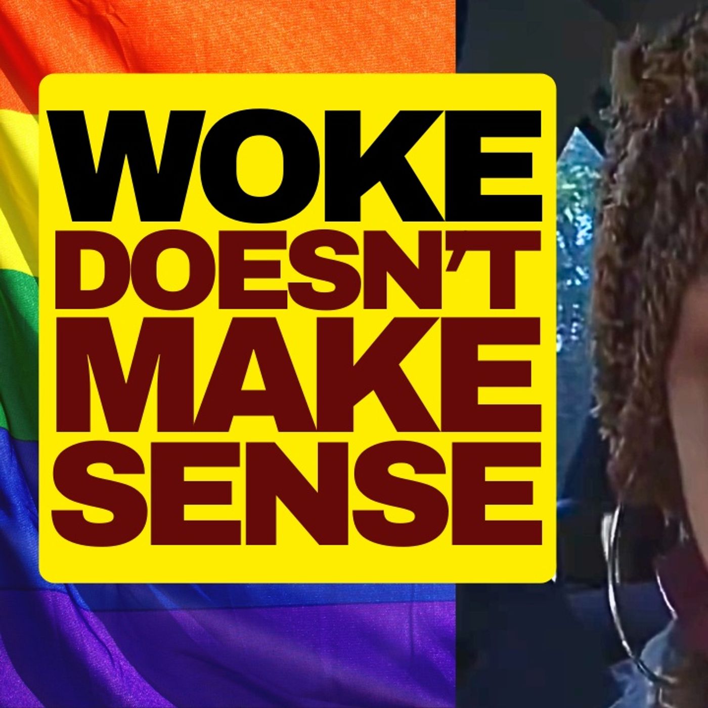 Woke Doesn't Make Sense episode artwork
