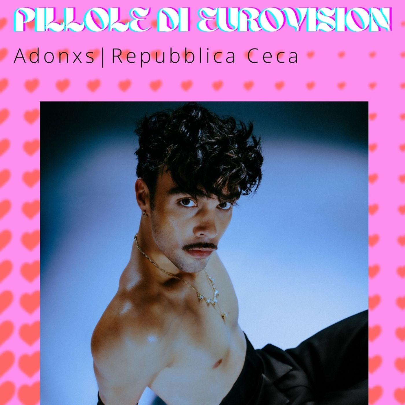 Pillole di Eurovision 2025: Ep. 31 Adonxs