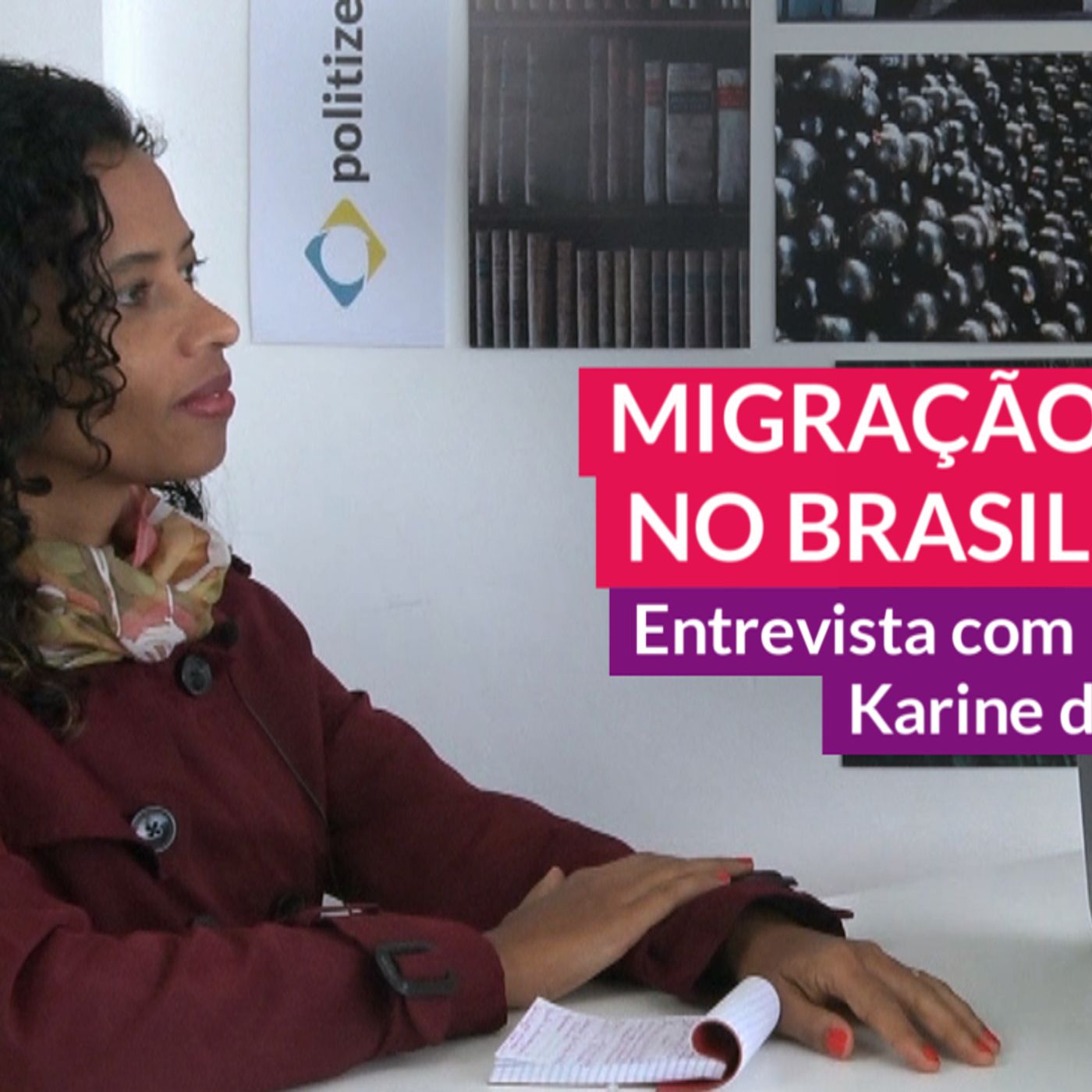#103 - Migração no Brasil com Karine de Souza