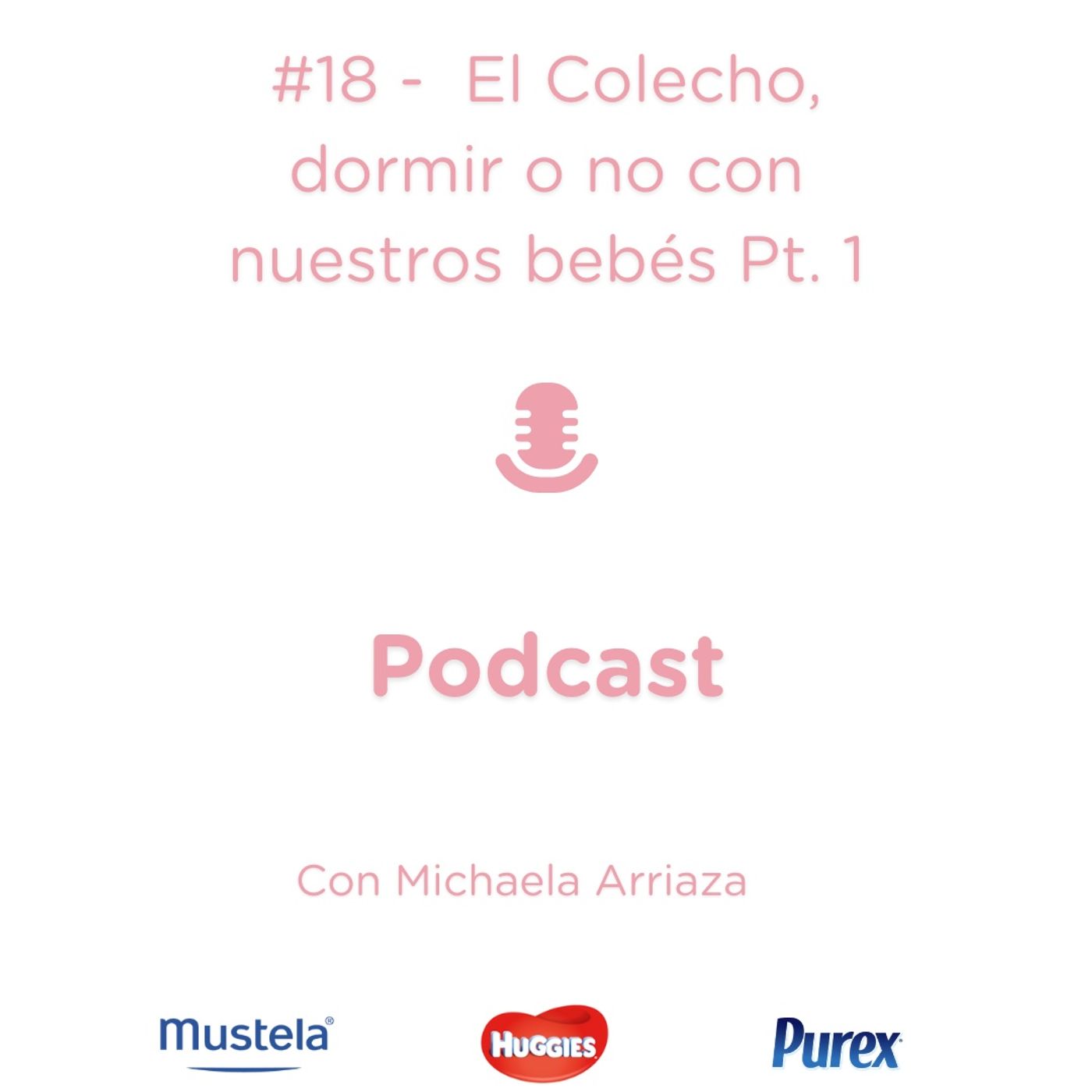 #18 - El Colecho, dormir o no con nuestros bebés Pt. 1 episode artwork