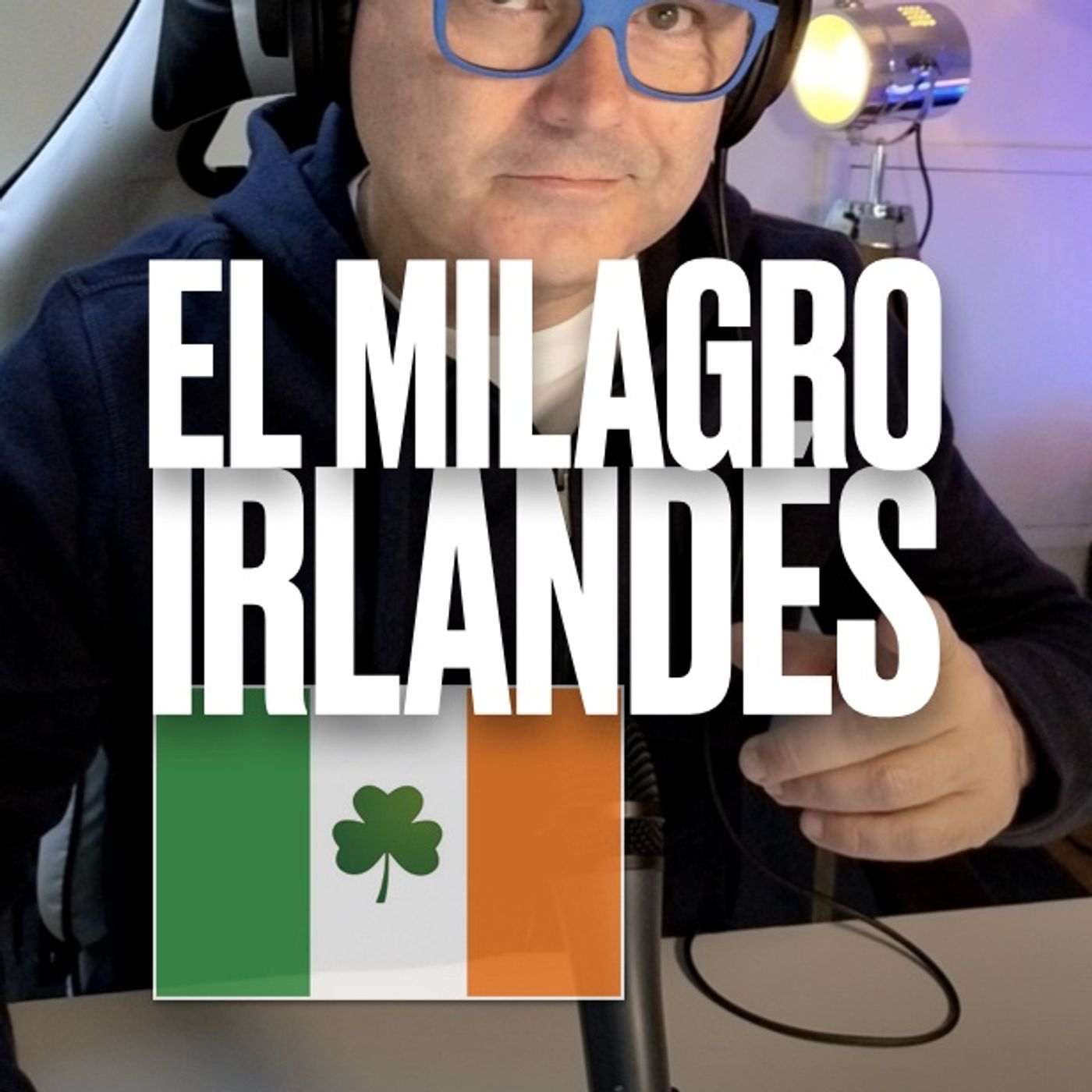 ¿Qué hay detrás del milagro económico irlandés? - Podcast Express de Marc Vidal