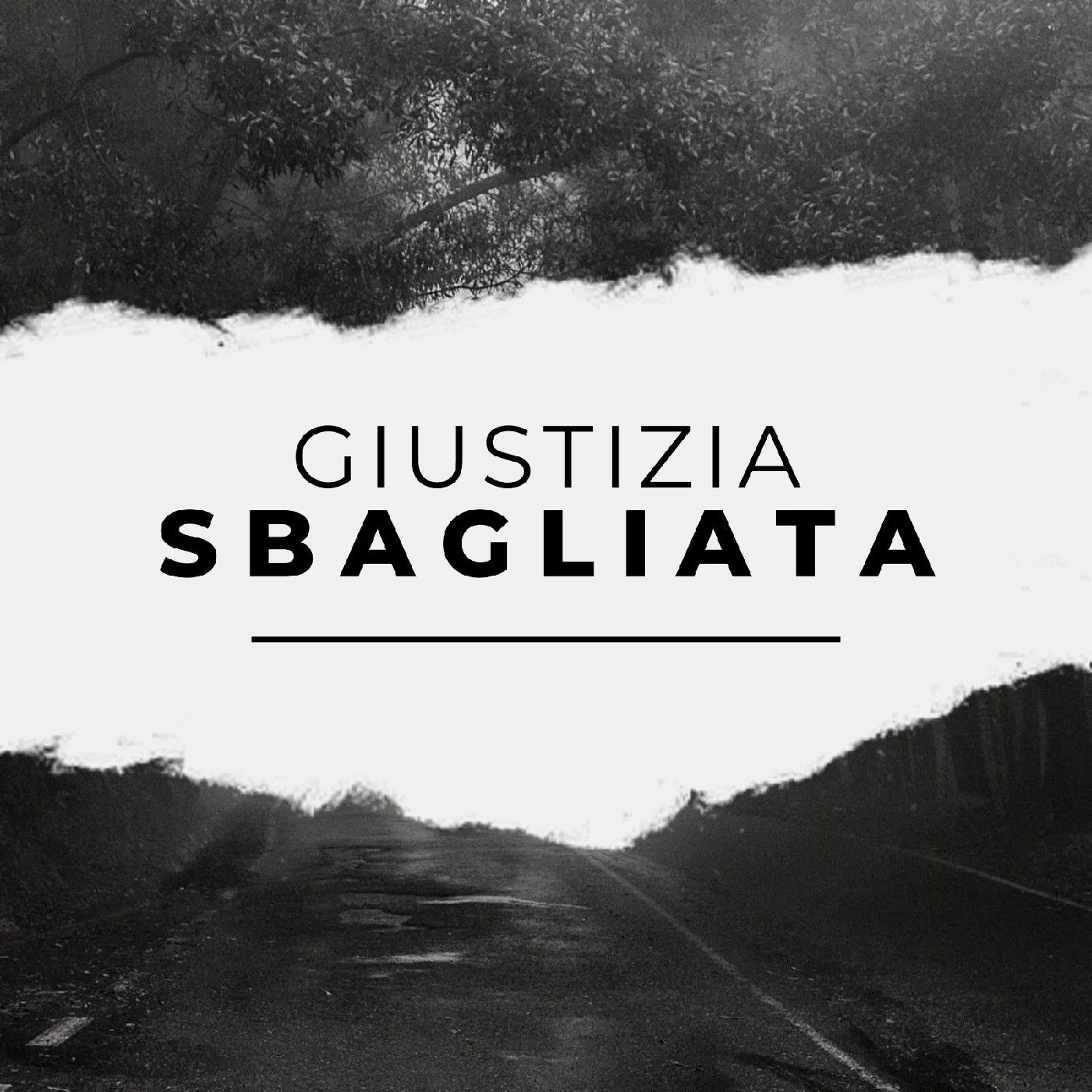 Giustizia SBAGLIATA podcast artwork