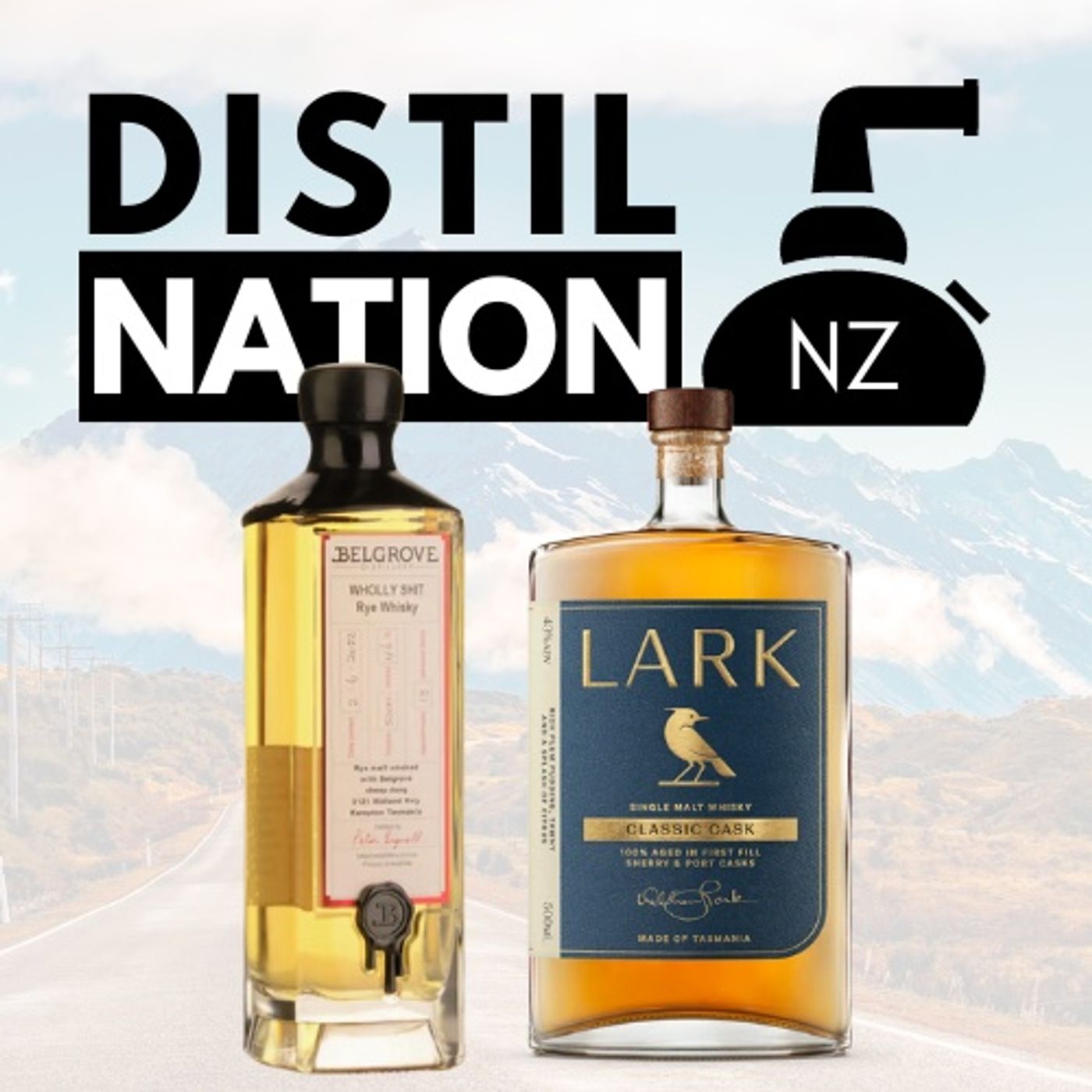 Learning from the Tasmanian Titans: NZ's Whisky Future. ft, Lark Classic & Belgrove Wholly Sh*t. Sept 20, 2023