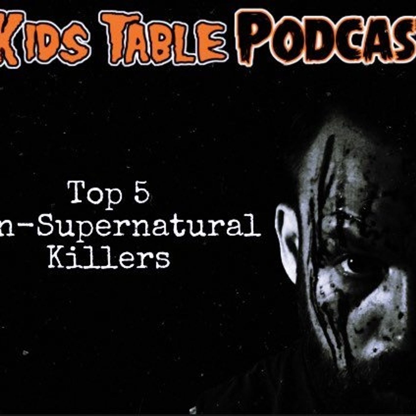 Ghoul Kids Countdown: Top 5 Non-Supernatural Killers