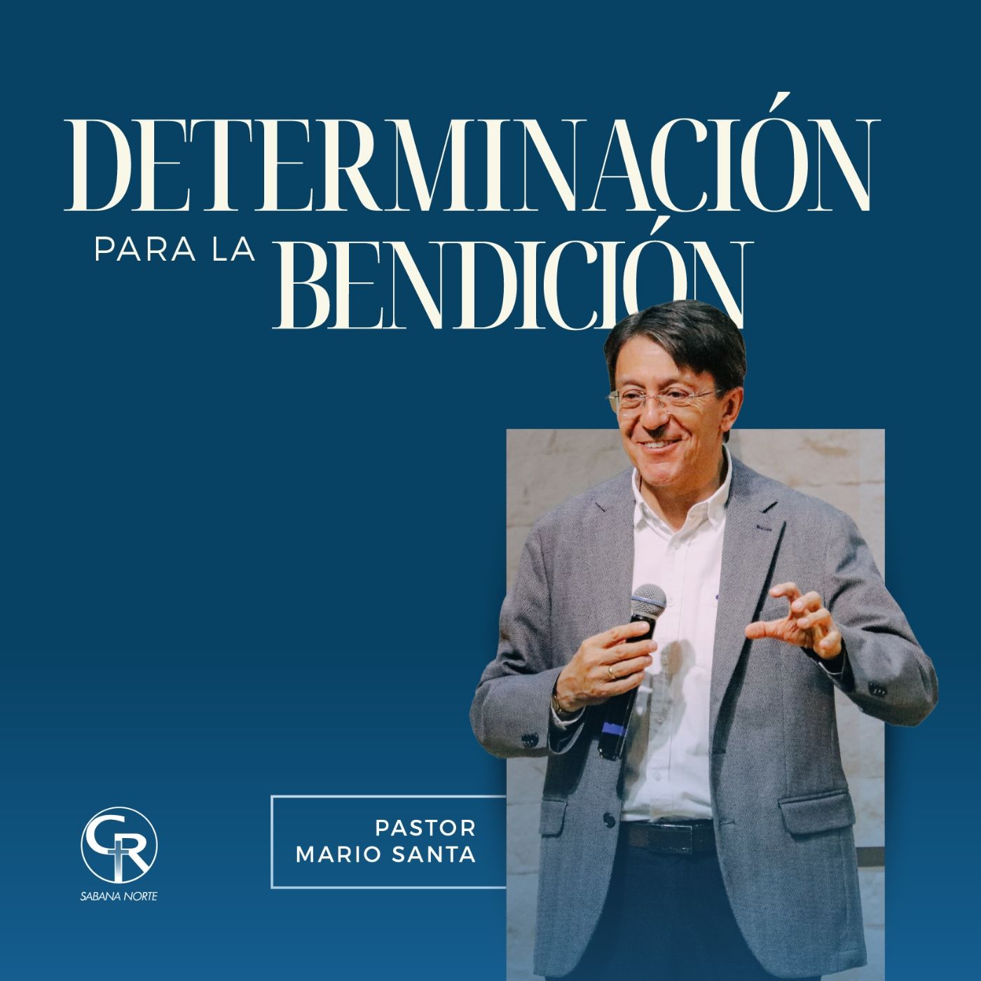 Determinación para la bendición - Pastor Mario Santa episode artwork