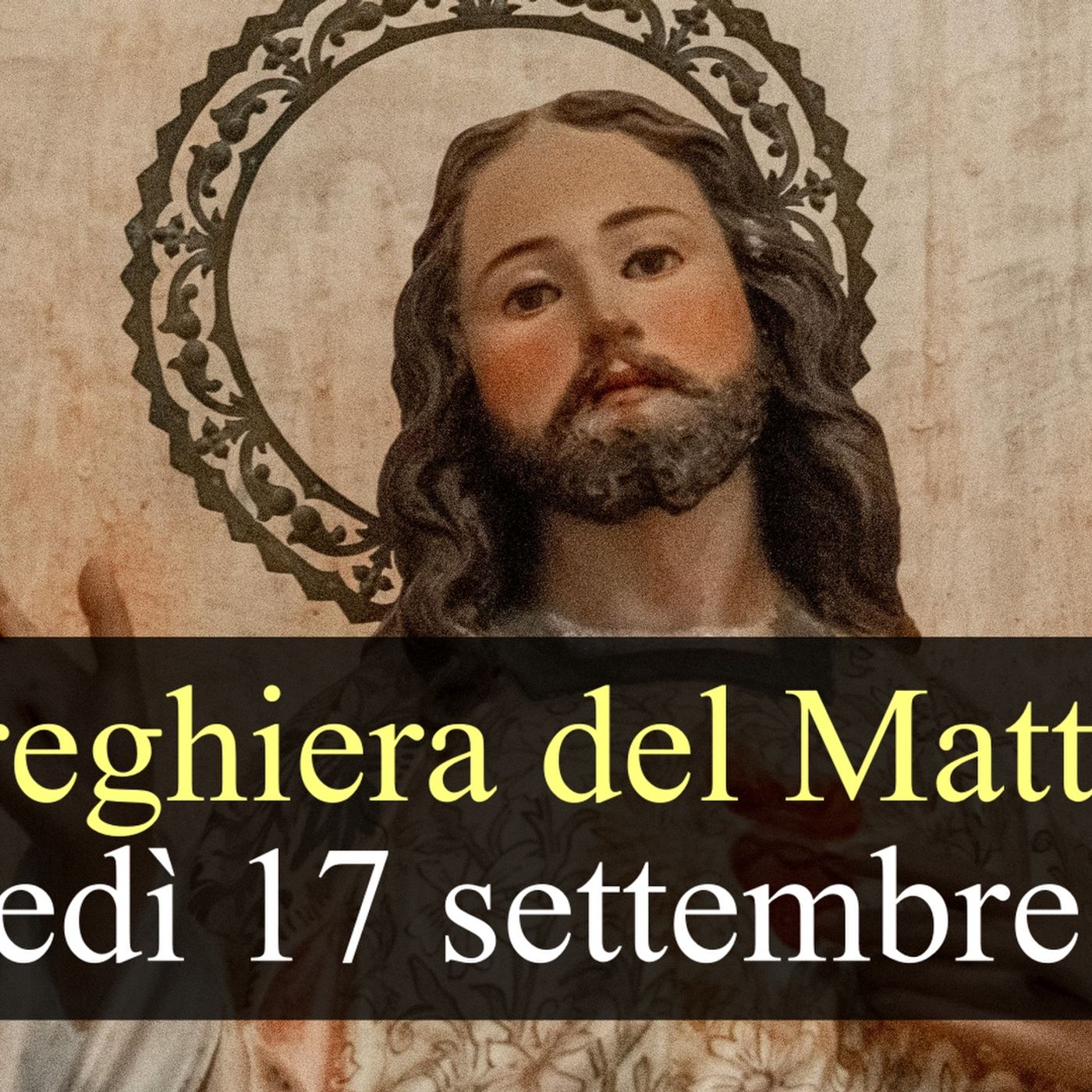 Preghiera del Mattino GIOVEDI 17 SETTEMBRE 2026 ❤️ Lodi Mattutine - Giovedì XXIV Settimana T.O. episode artwork