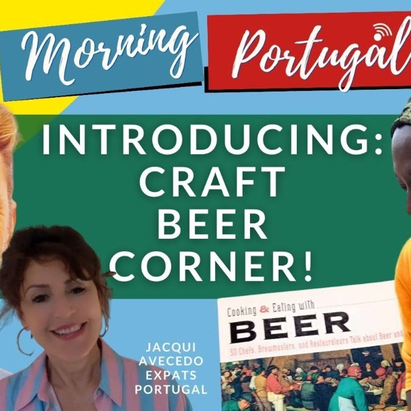 Introducing 'Craft Beer Corner' on Good Morning Portugal! Plus Expats Portugal preview