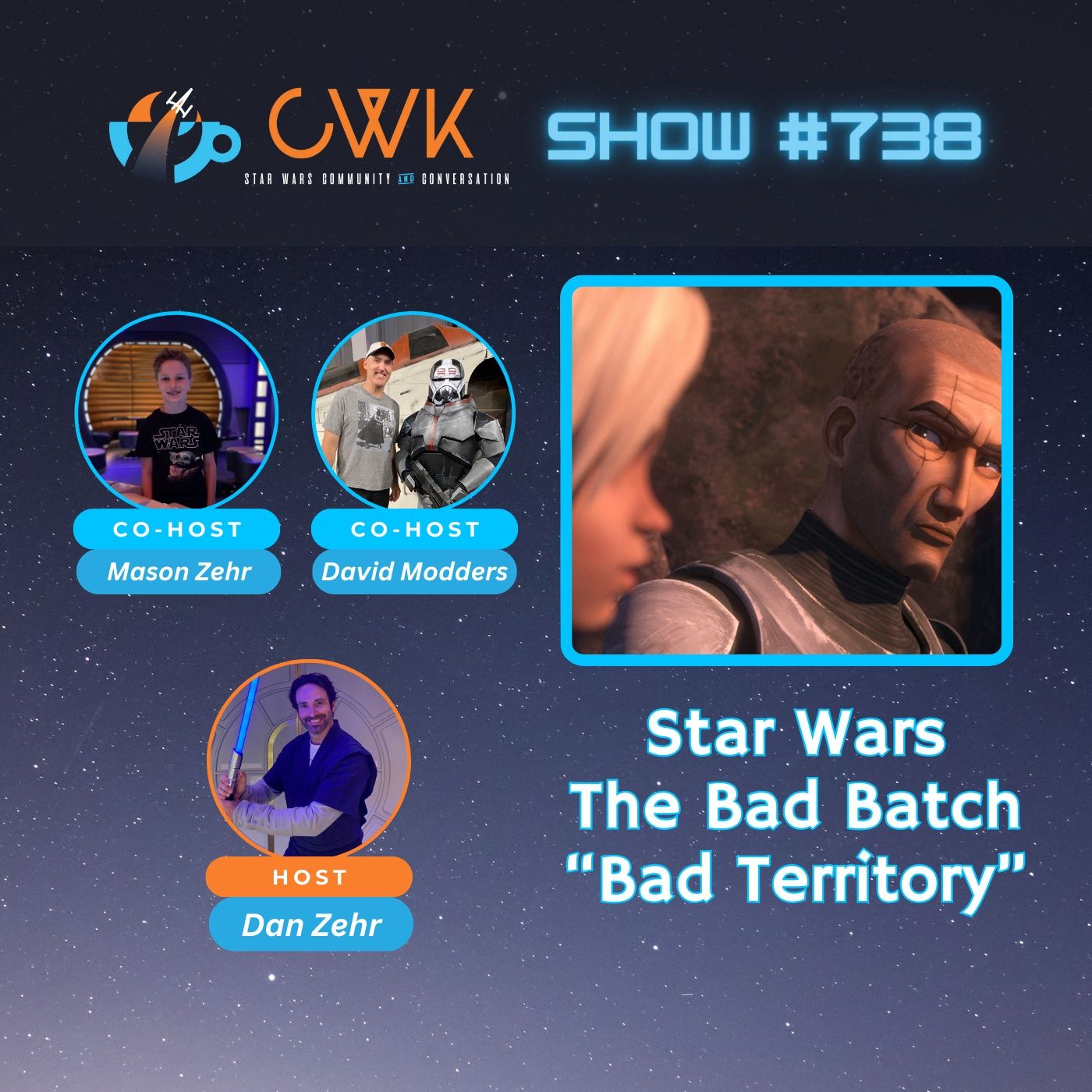 CWK Show #738: The Bad Batch- “Bad Territory