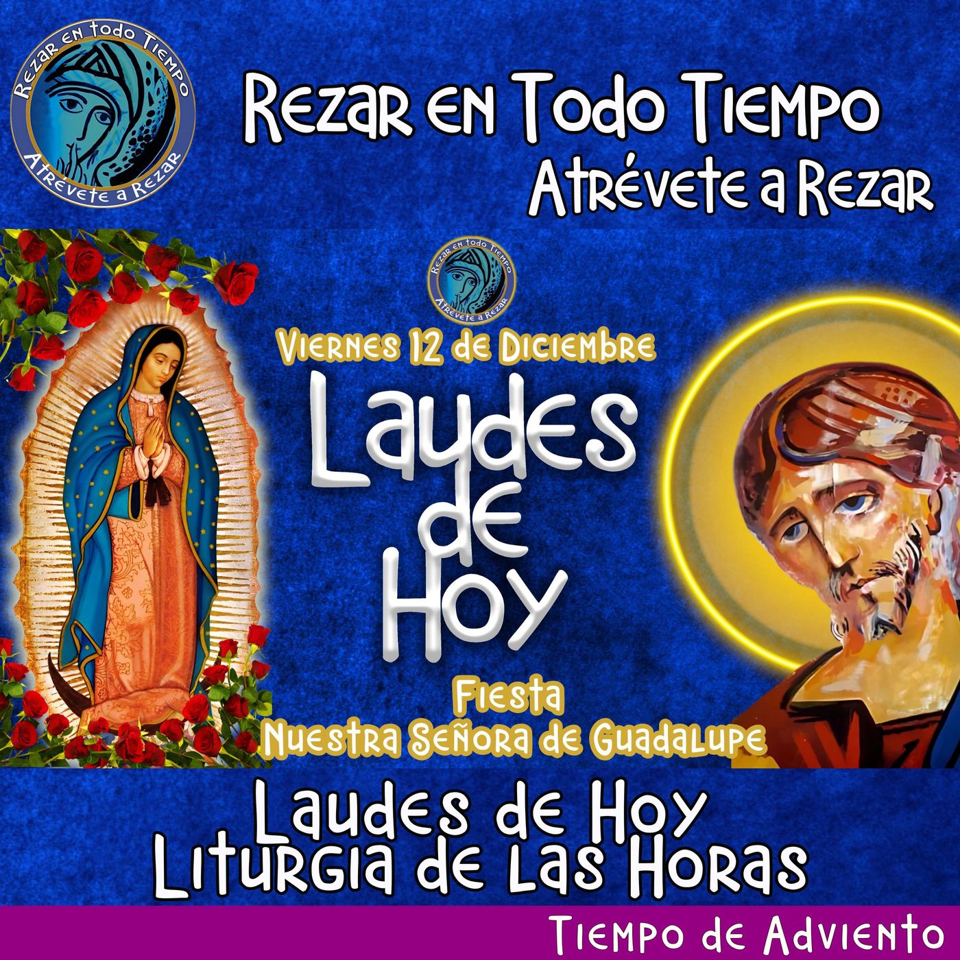Laudes del dia de hoy. LAUDES VIERNES 12 DE DICIEMBRE 2025 ✟ Liturgia de las Horas. ✟ CAMINO NEOCATECUMENAL. FIESTA NUESTRA SEÑORA GUADALUPE episode artwork