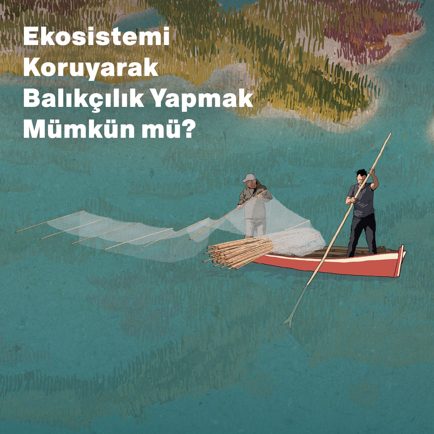 Ekosistemi Koruyarak Balıkçılık Yapmak Mümkün mü? episode artwork