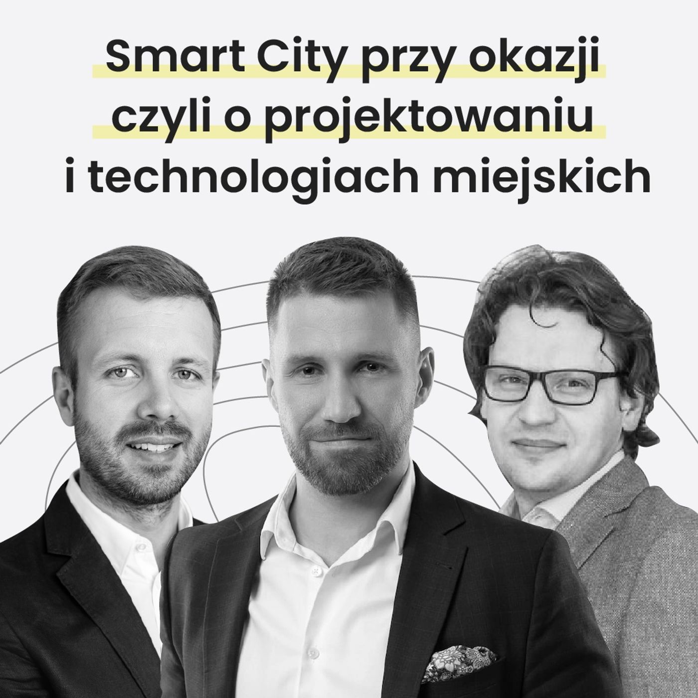 Smart City przy okazji czyli o projektowaniu i technologiach miejskich - MiastoLogicznie #29